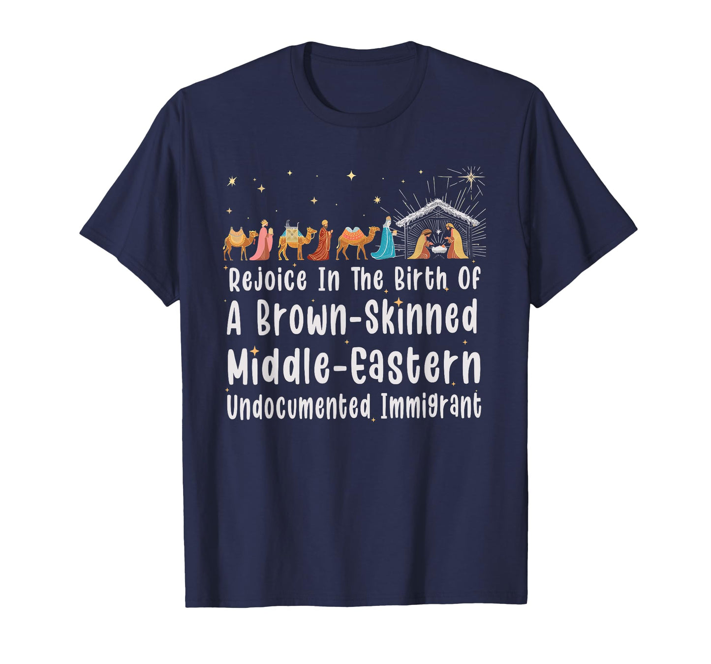 Rejoice In The Birth Of A Brown Skinned Middle Eastern Xmas T-Shirt