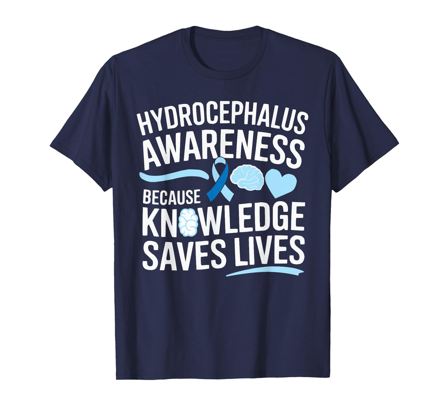 Hydrocephalus Awareness Month Hydrocephalus Disease T-Shirt