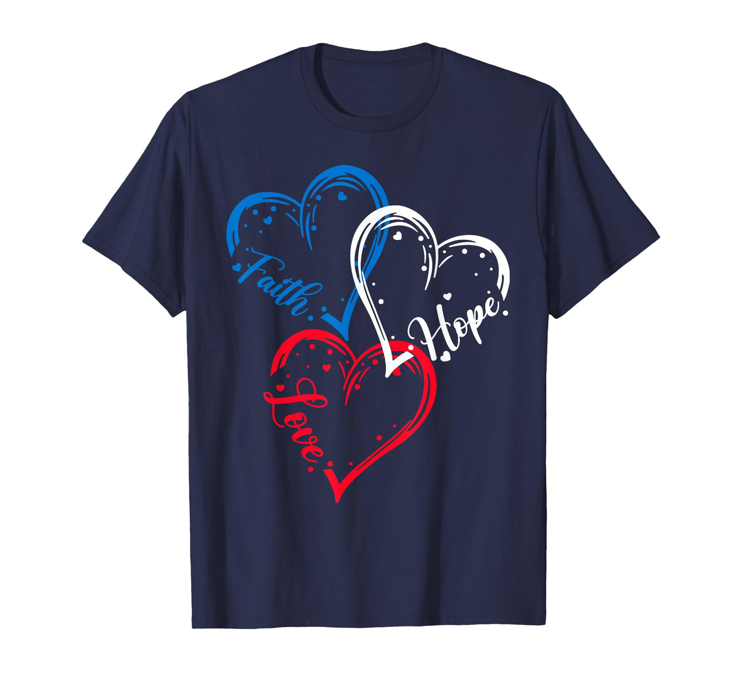 Faith Hope Love Heart Jesus Christians Patriotic 4th Of July T-Shirt