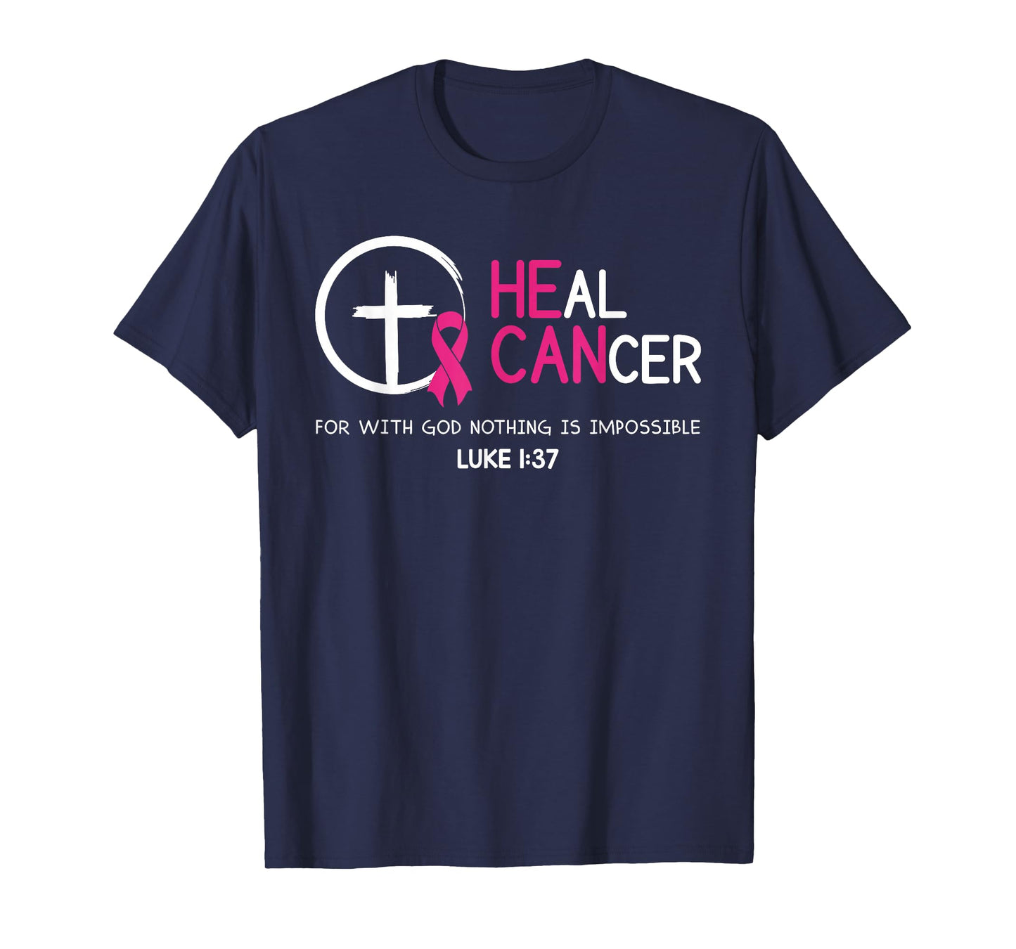 Heal Cancer Believe God Christian Breast Cancer Awareness T-Shirt