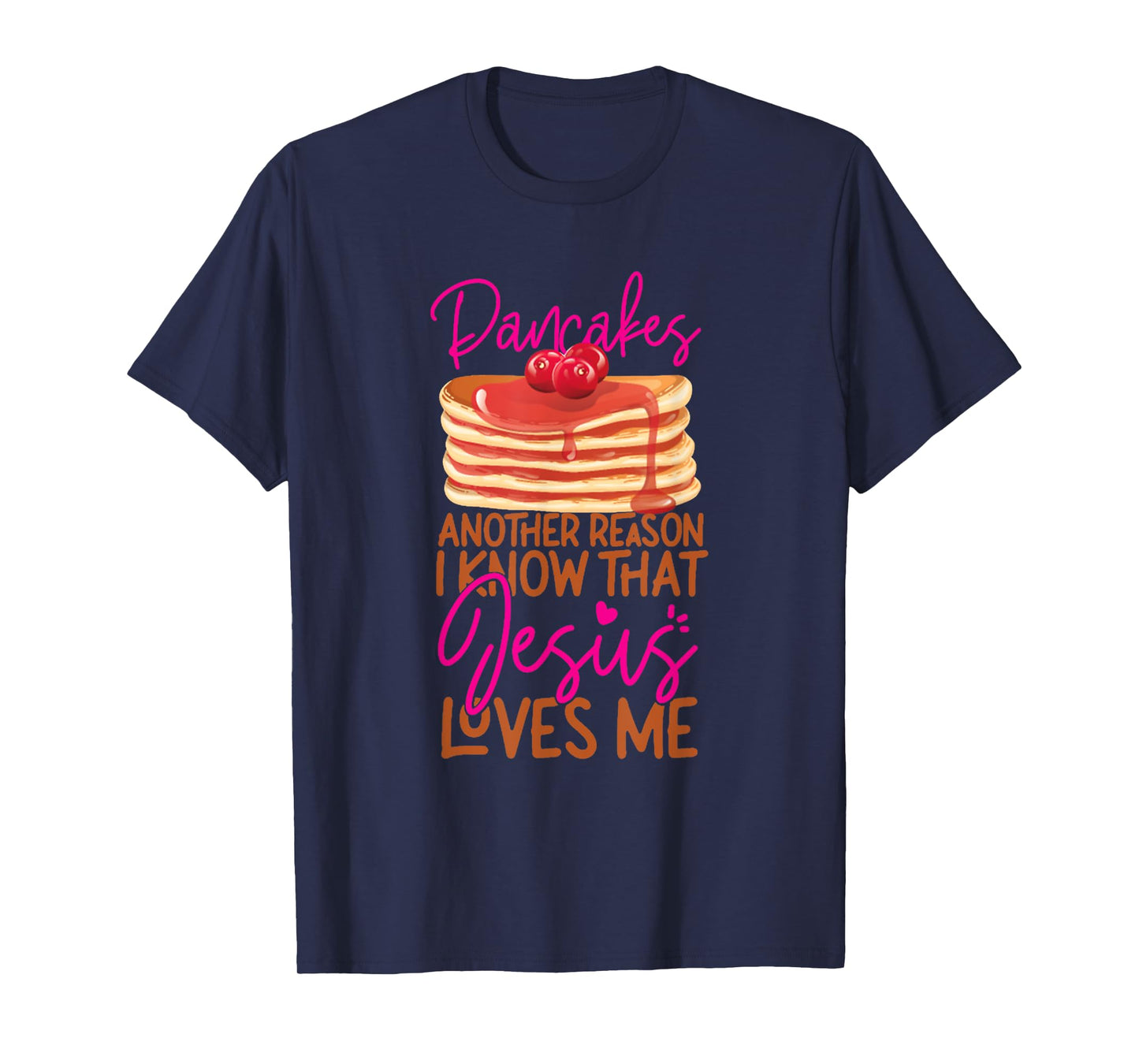 Pancake Lover Jesus Faith Christian Funny Lover T-Shirt