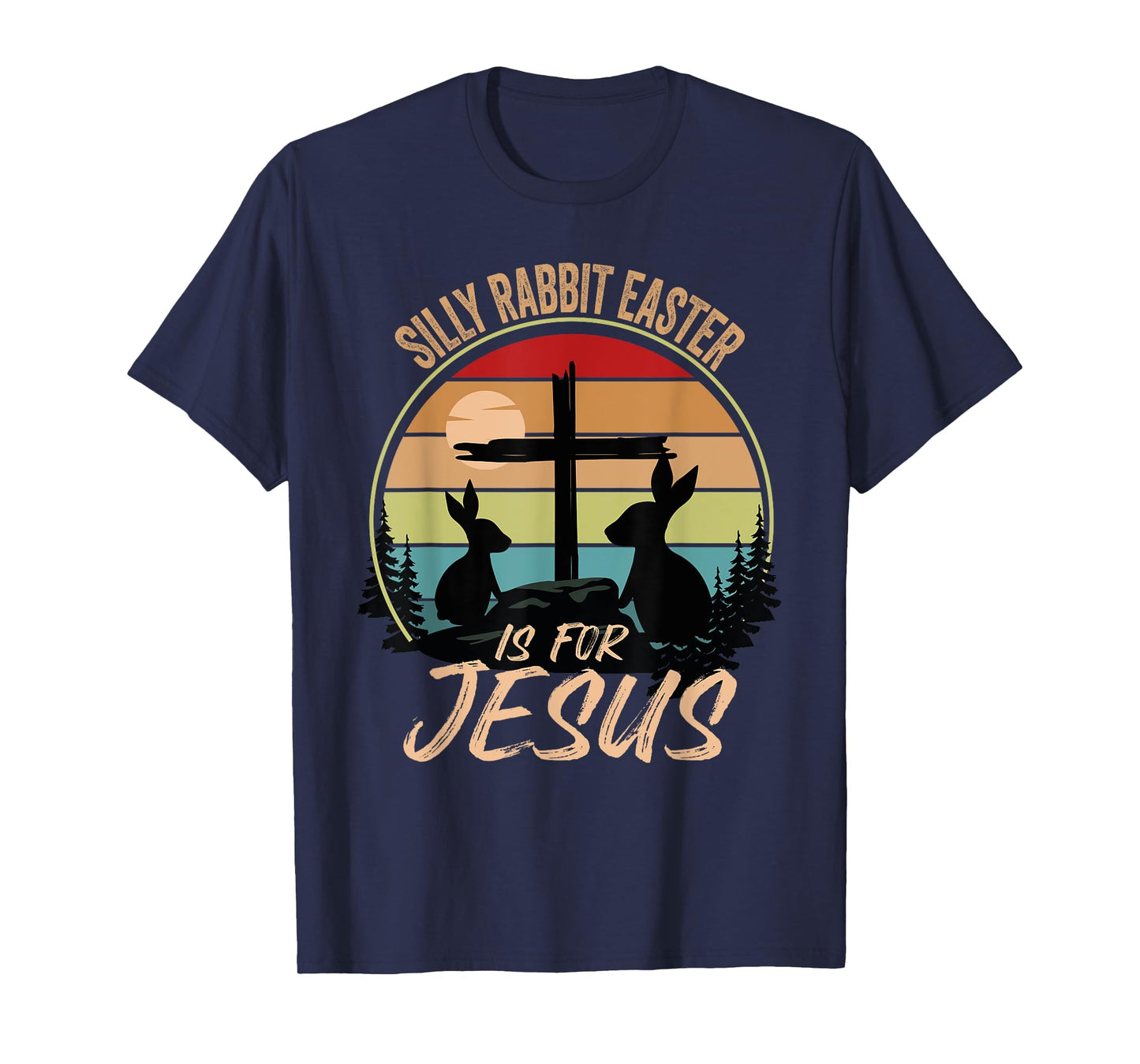Silly Rabbit Easter Is For Jesus Retro Vintage Easter Day T-Shirt