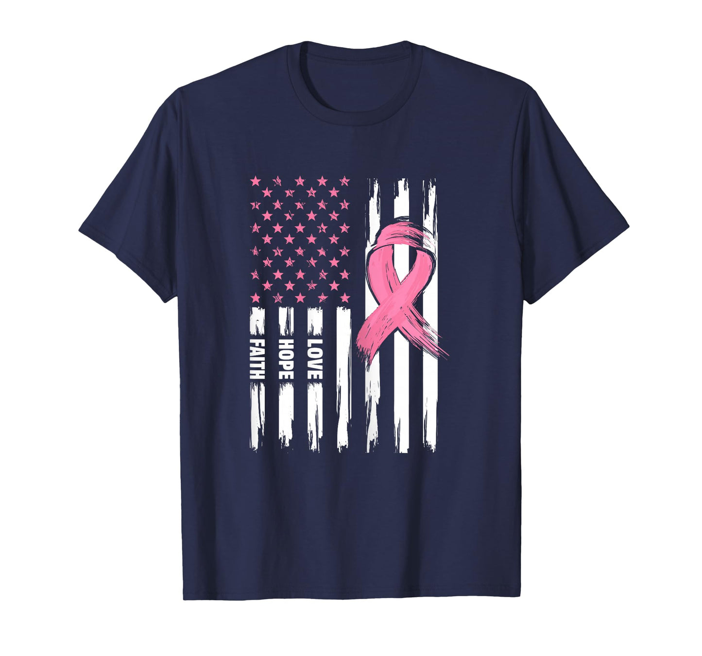 Love Hope Faith USA American Flag | Breast Cancer T-Shirt