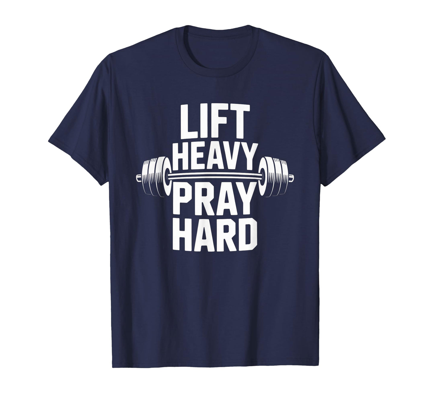 Lift Heavy Pray Hard Tshirt Gym Christian Gift Jesus Faith T-Shirt