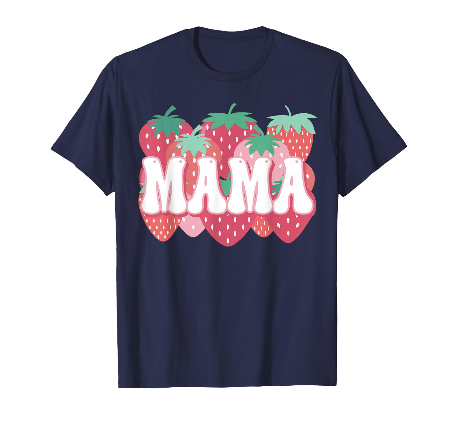 Mama Of The Berry First Birthday Strawberry Family Matching T-Shirt