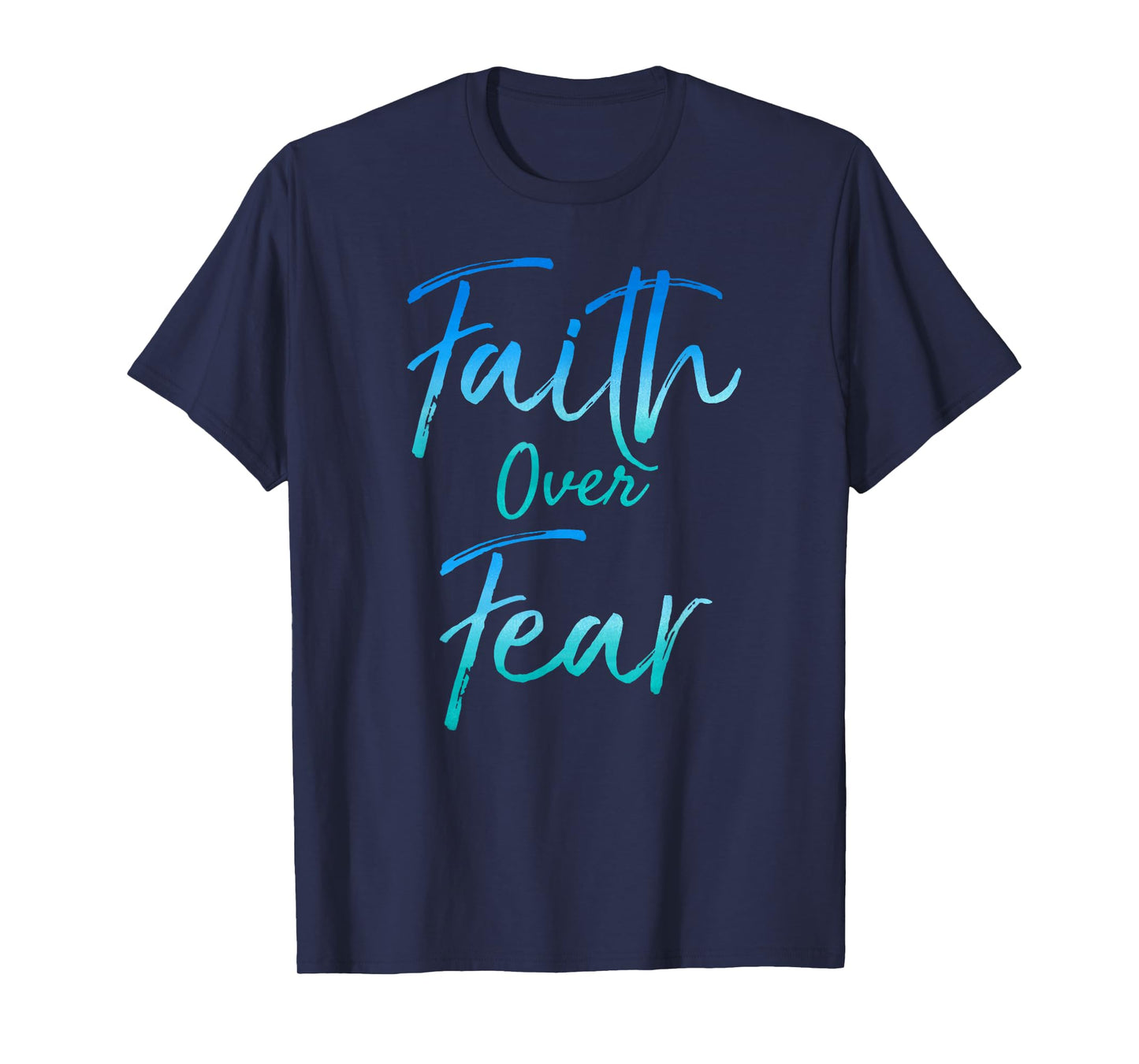 Faith Over Fear Shirt Vintage Inspirational Bold Christian T-Shirt