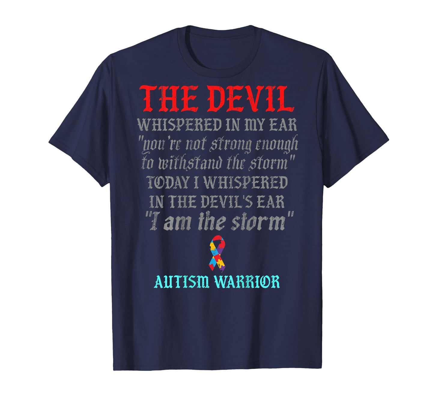The devil whispered in my ear you're not strong enough T-Shirt