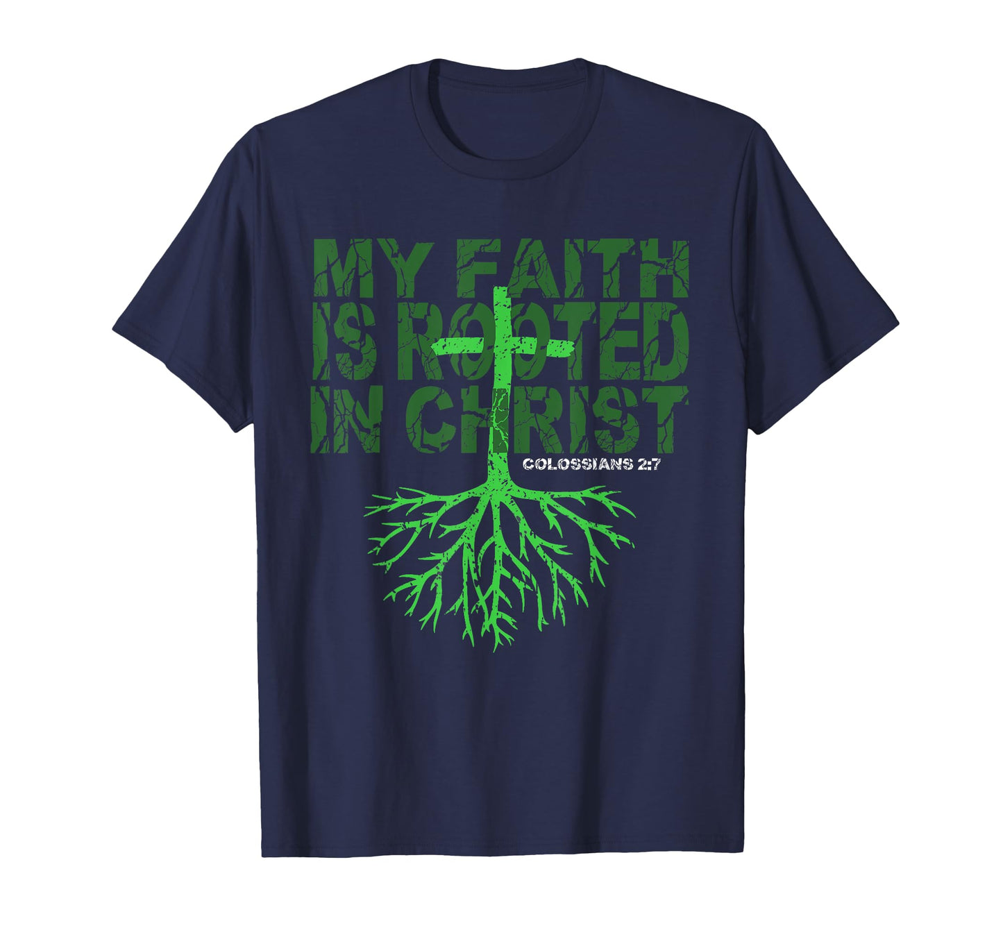 Christian T Shirt My Faith is Rooted in Christ Tee T-Shirt