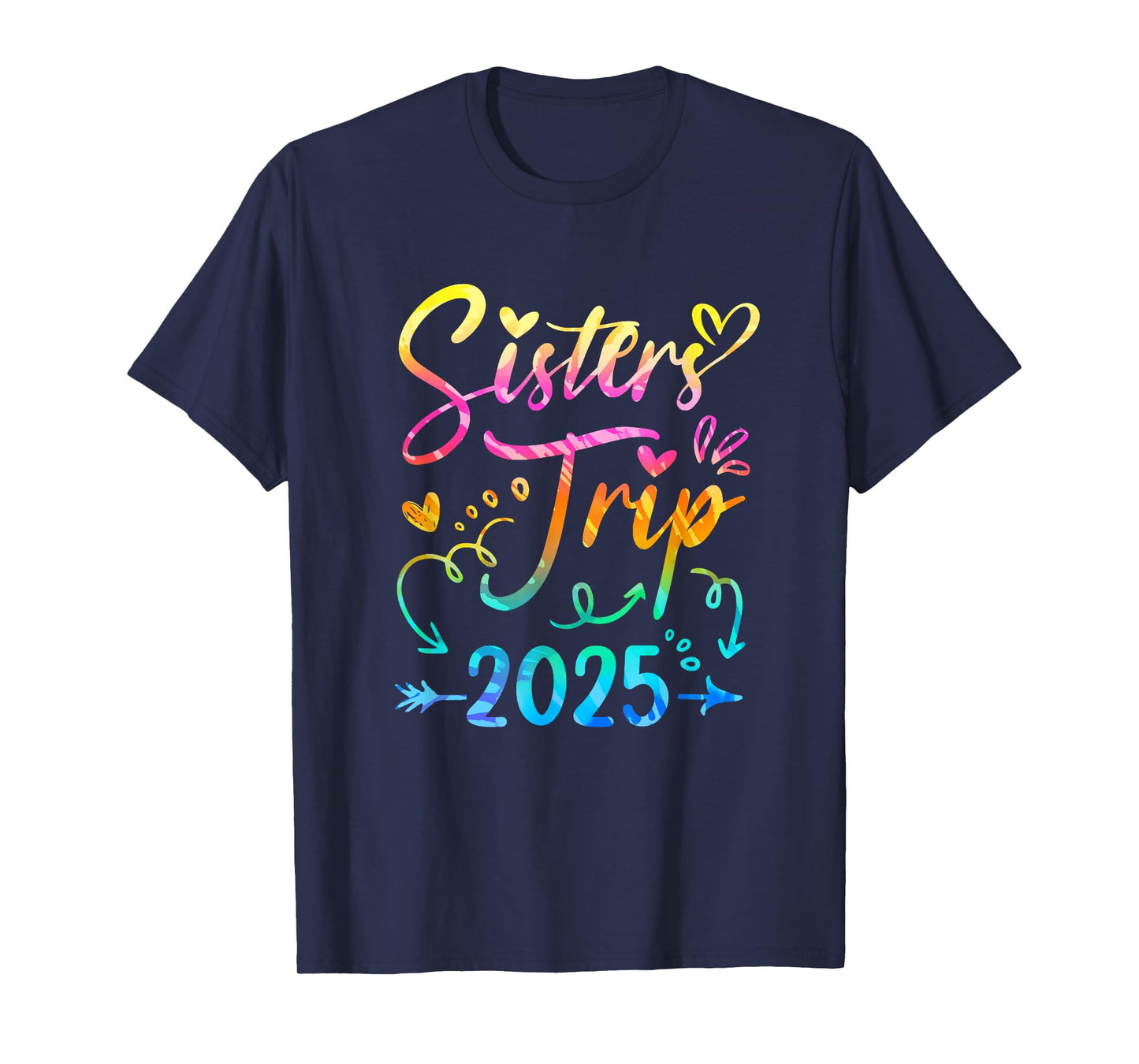 Sister's Road Trip 2025 Tie Dye Cute Sisters Weekend Trip T-Shirt