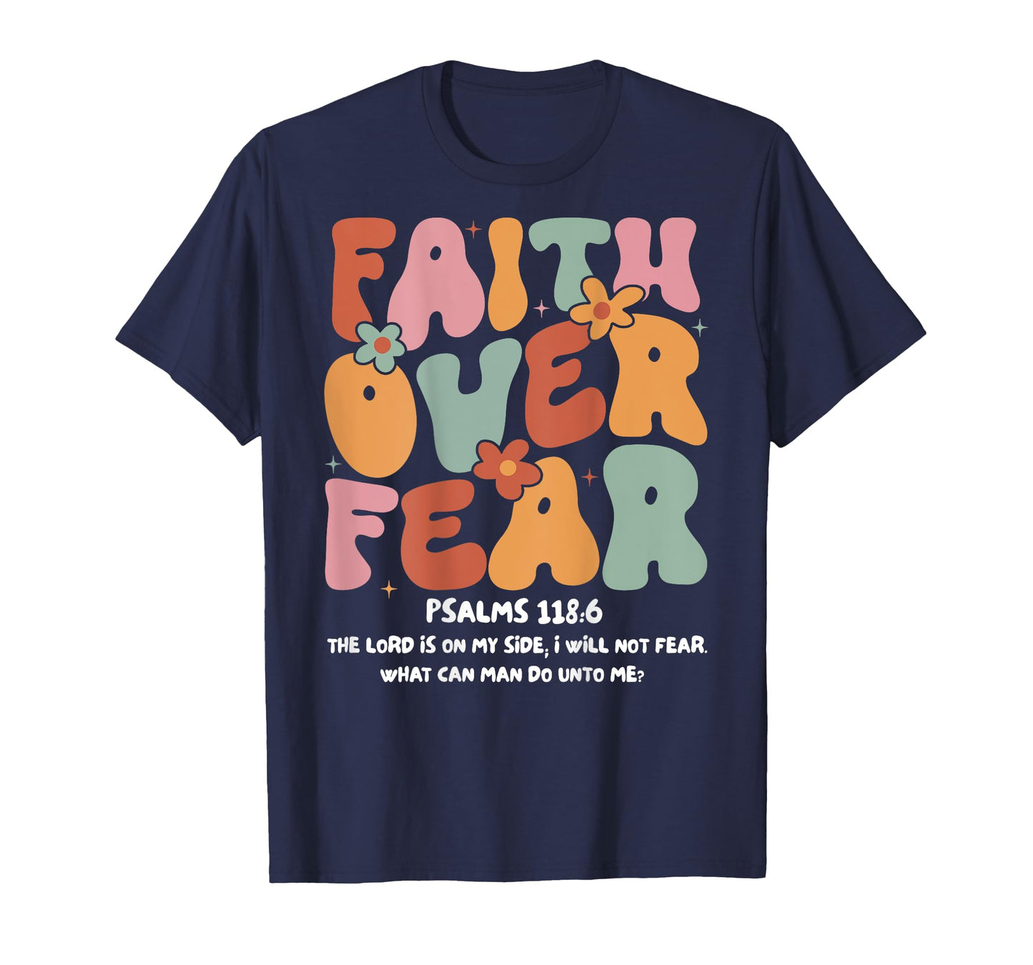 Faith Over Fear Christian Groovy Religious Men Women Kids T-Shirt
