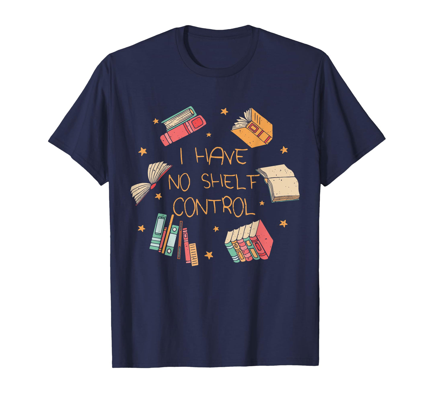 I Have No Shelf Control Funny Library Reading Lovers T-Shirt