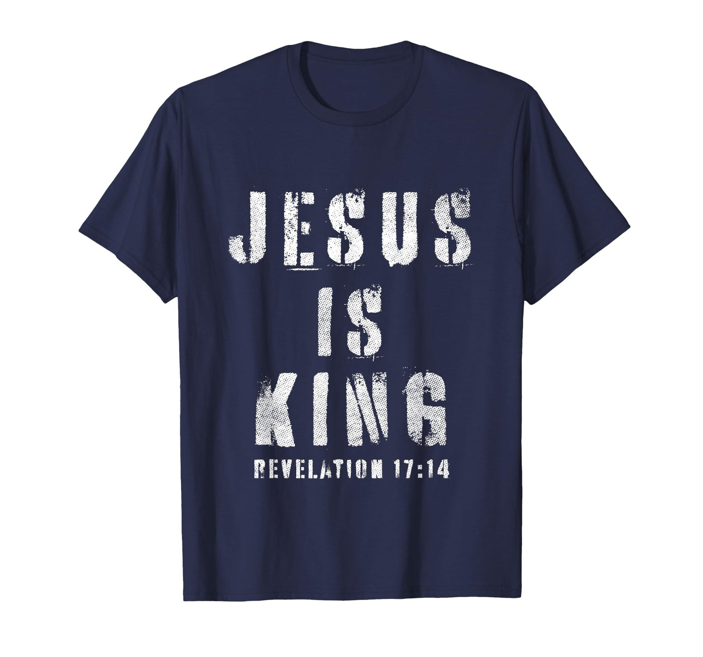 Christianity Faith Savior Almighty Lord Jesus Is King T-Shirt