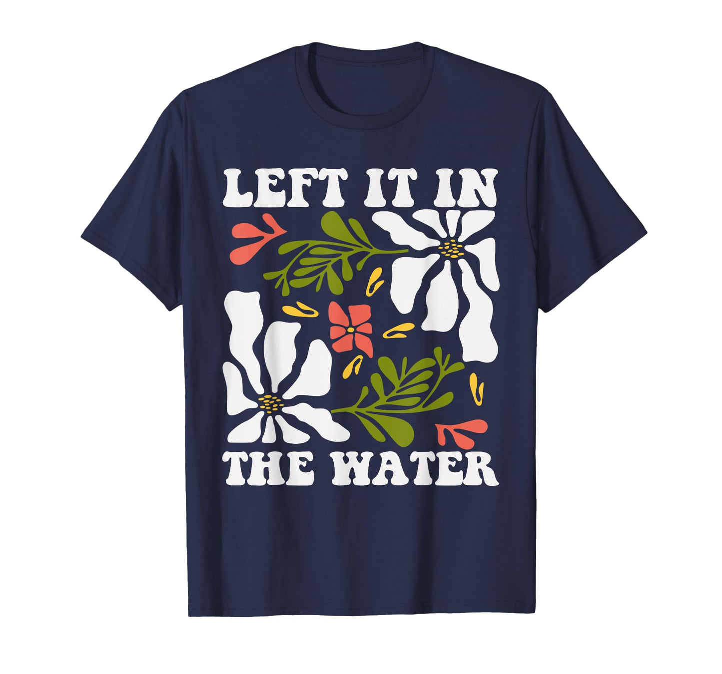 Christian Baptism Left it in The Water Matthew-28 19 T-Shirt