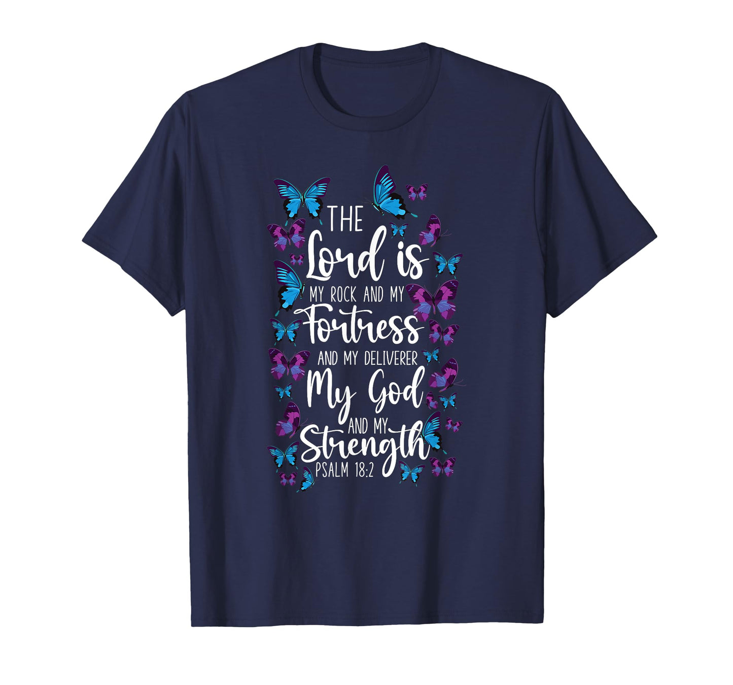 Christian Bible Verse Quote Butterfly Psalm 18:2 T-Shirt