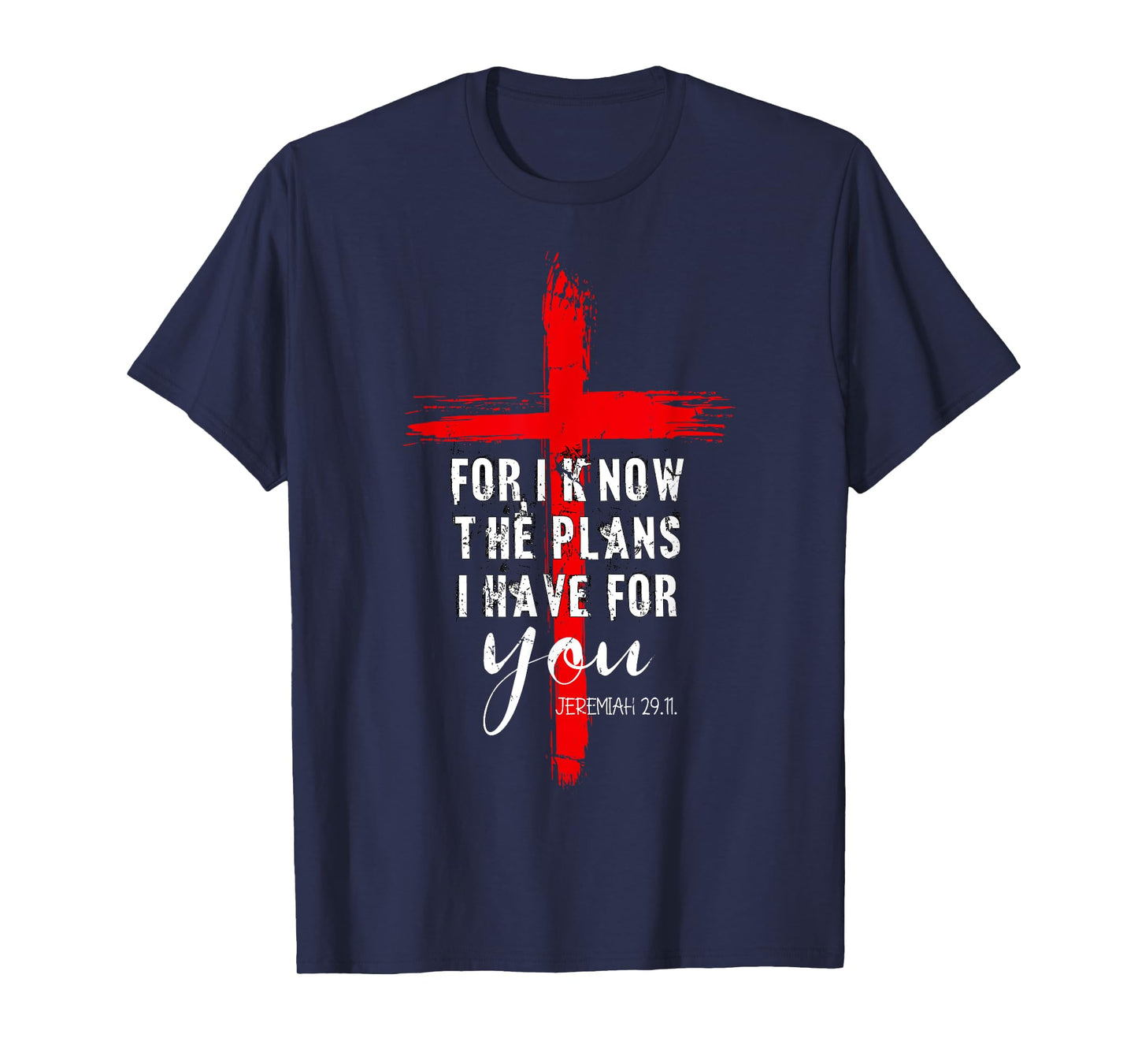 Christian Quote Faith Jeremiah 29.11 T-Shirt