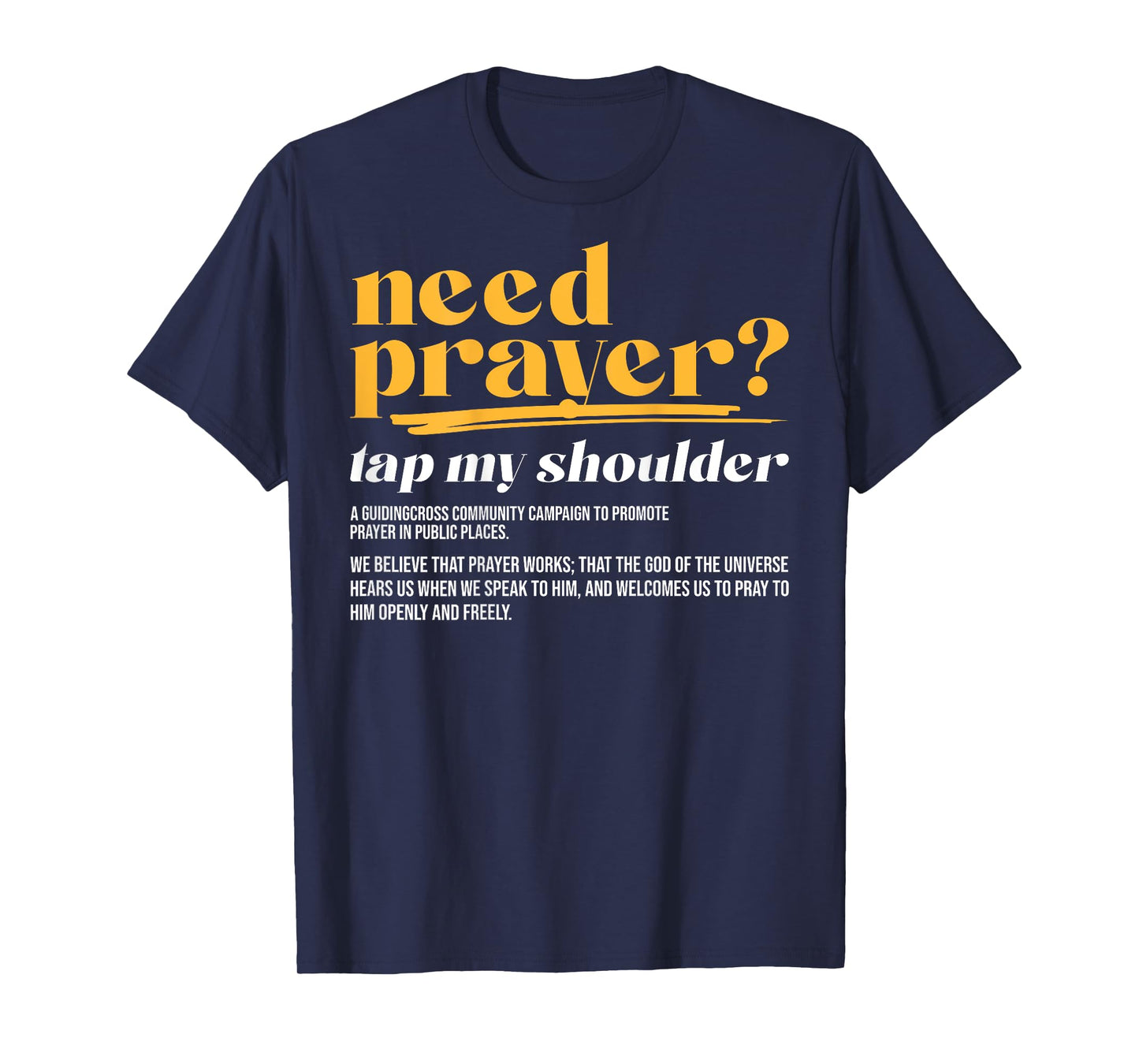 Need Prayer Tap My Shoulder Christian Men Women (On Back) T-Shirt