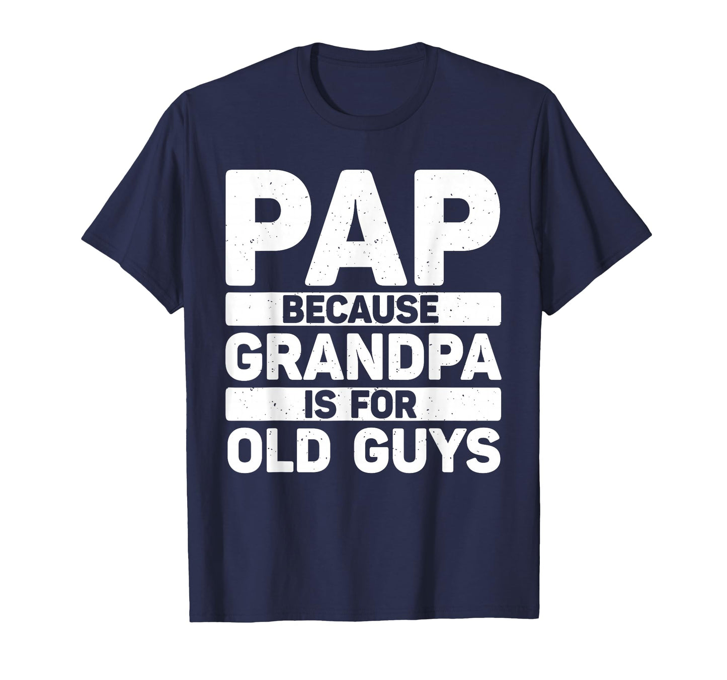 Funny Pap Design For Grandpa From Grandkids Father's Day Pap T-Shirt
