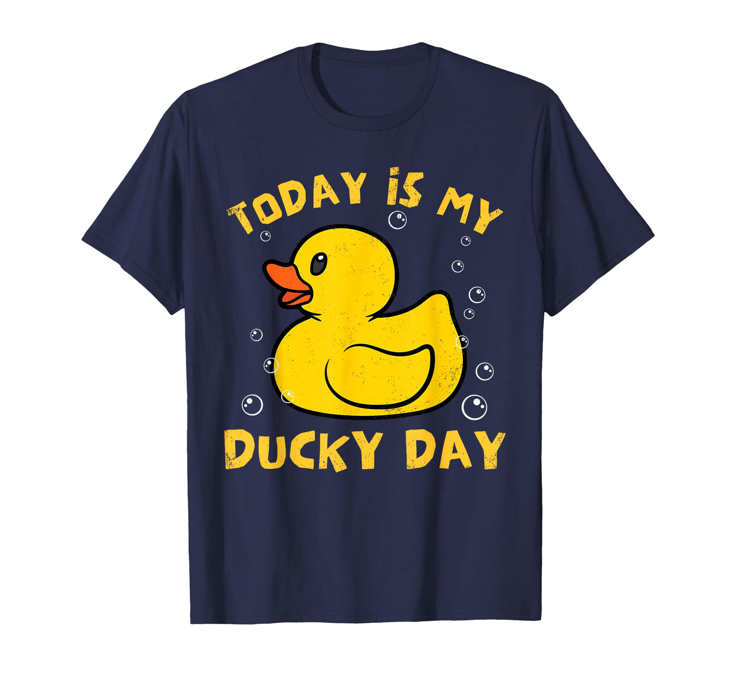 Today is My Ducky Day Lucky Day Funny Rubber Duck Lover T-Shirt
