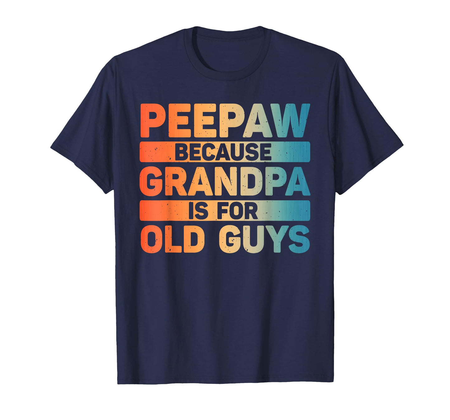 Peepaw Design For Grandpa From Grandkids Father's Day Peepaw T-Shirt