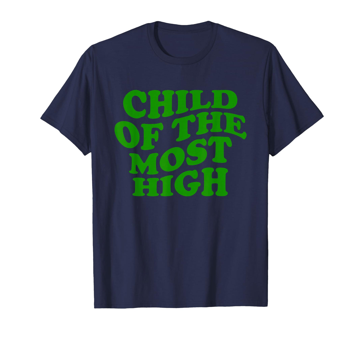 Child of The Most High Retro Faith Quote T-Shirt