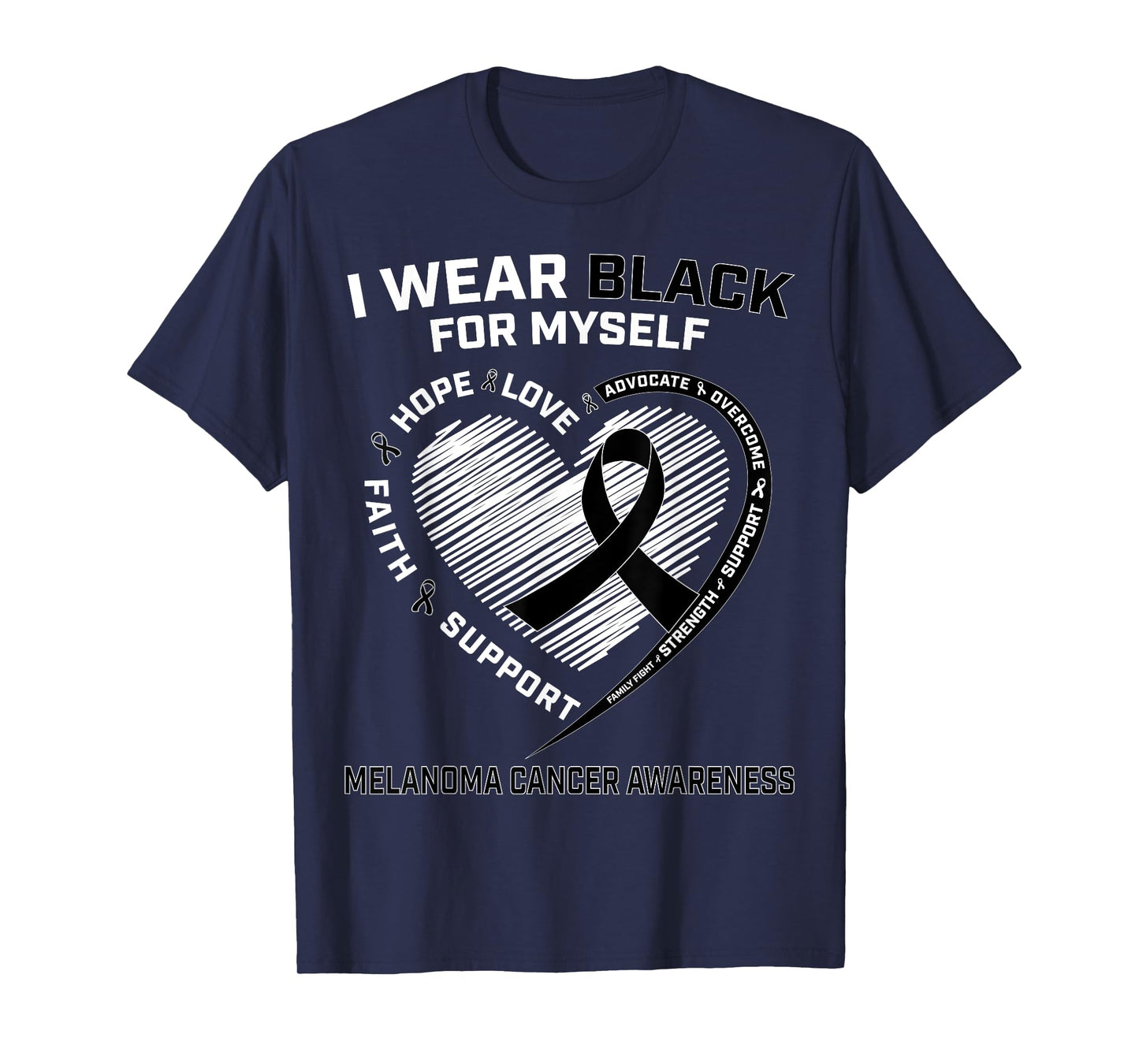 I Wear Black For Myself Melanoma Cancer Awareness Products T-Shirt