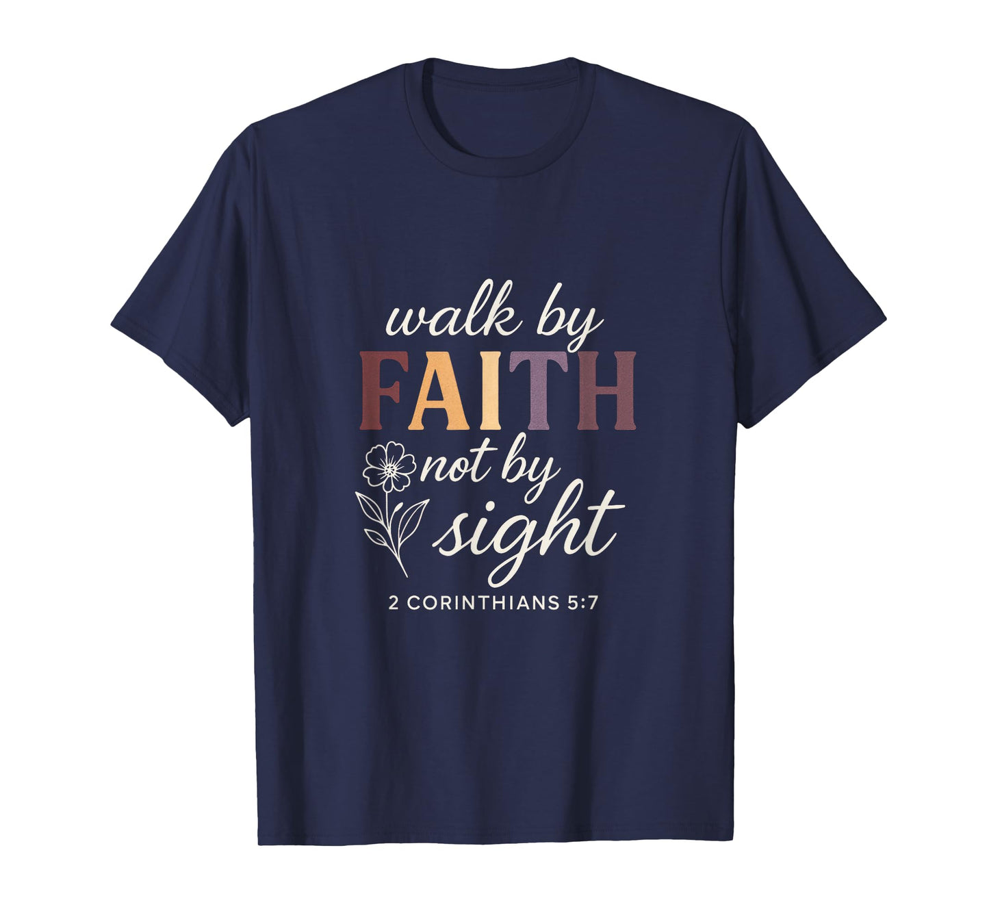 Walk by Faith - Christian Hiking Outdoor T-Shirt