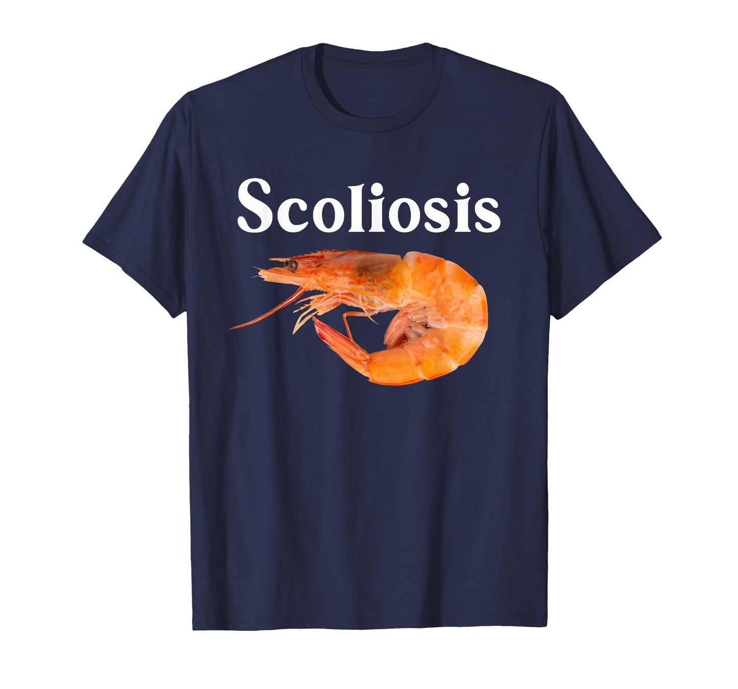 Funy Cute Scoliosis Shrimp T-Shirt