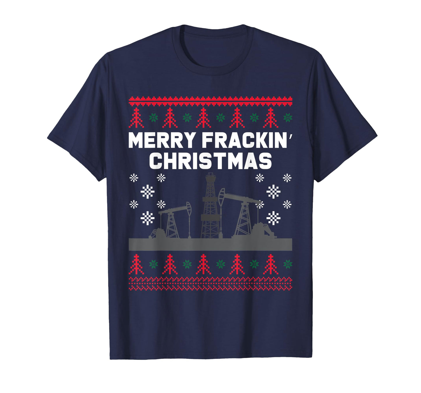 Oilfield Merry Fracking Christmas Ugly Xmas Sweater Costume T-Shirt