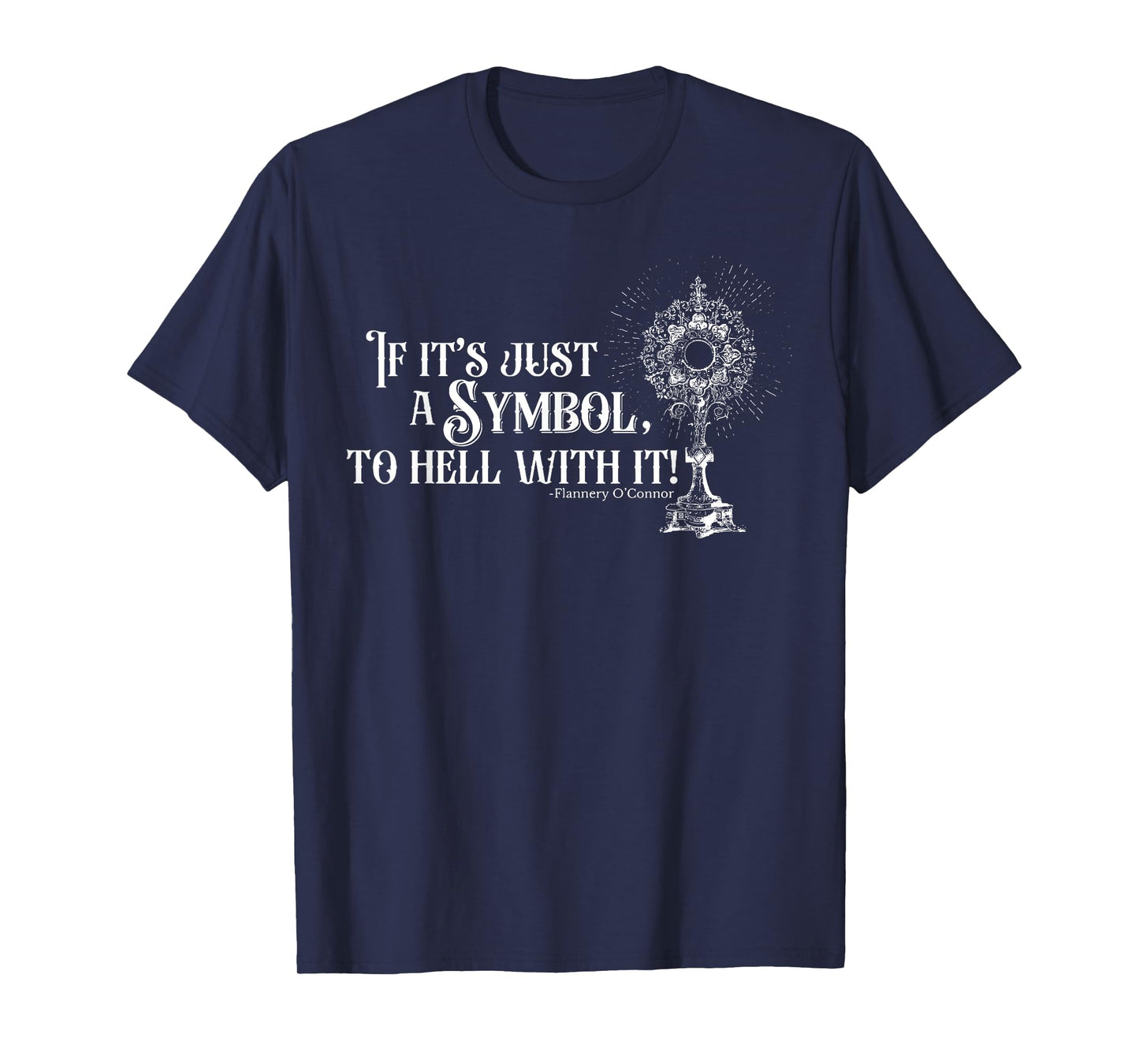 Funny Christian If It's A Symbol To Hell With It Family Tee T-Shirt