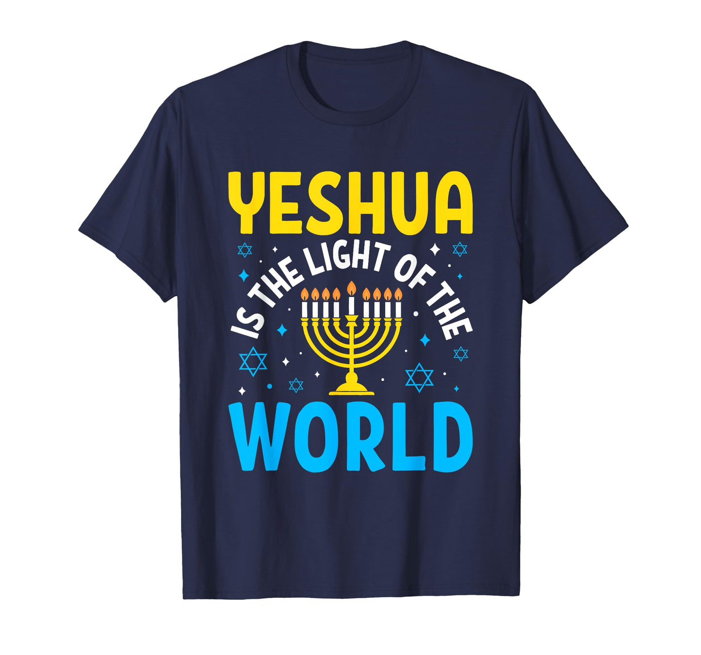 Yeshua Is The Light of the World Inspirational Faith Hebrew T-Shirt