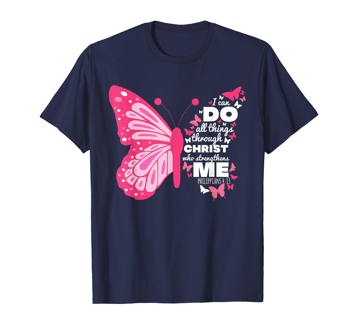 Philippians 4:13 Butterfly Christ Bible Verse Gift For Women T-Shirt