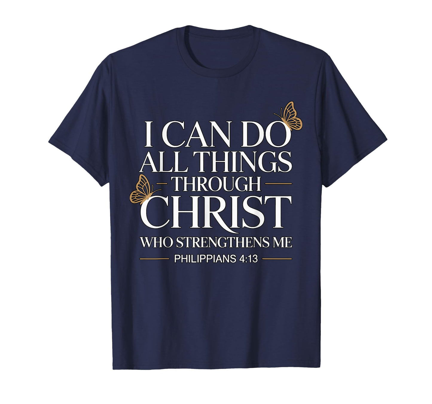I Can Do All Things Through Christ T-Shirt