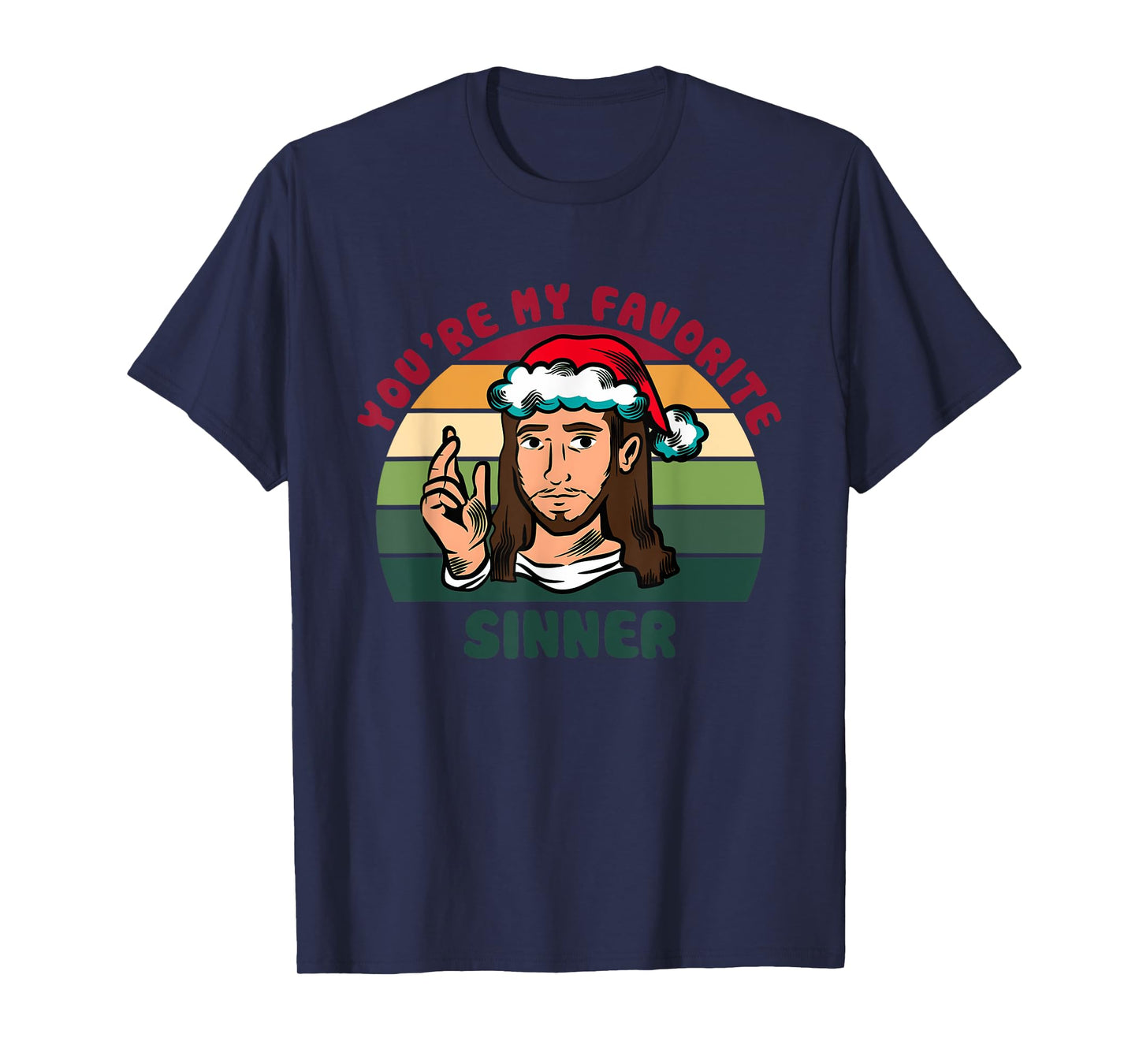 You're My Favorite Sinner Jesus Christ Christmas Xmas Retro T-Shirt