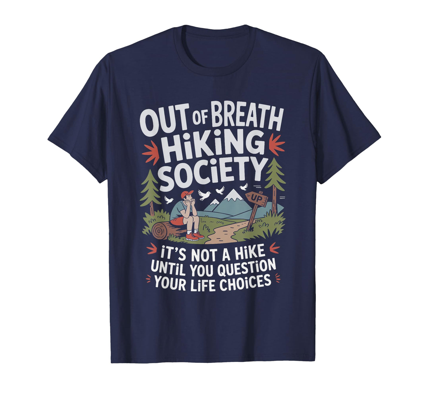 Out of Breath Hiking Society It's not a Hike T-Shirt