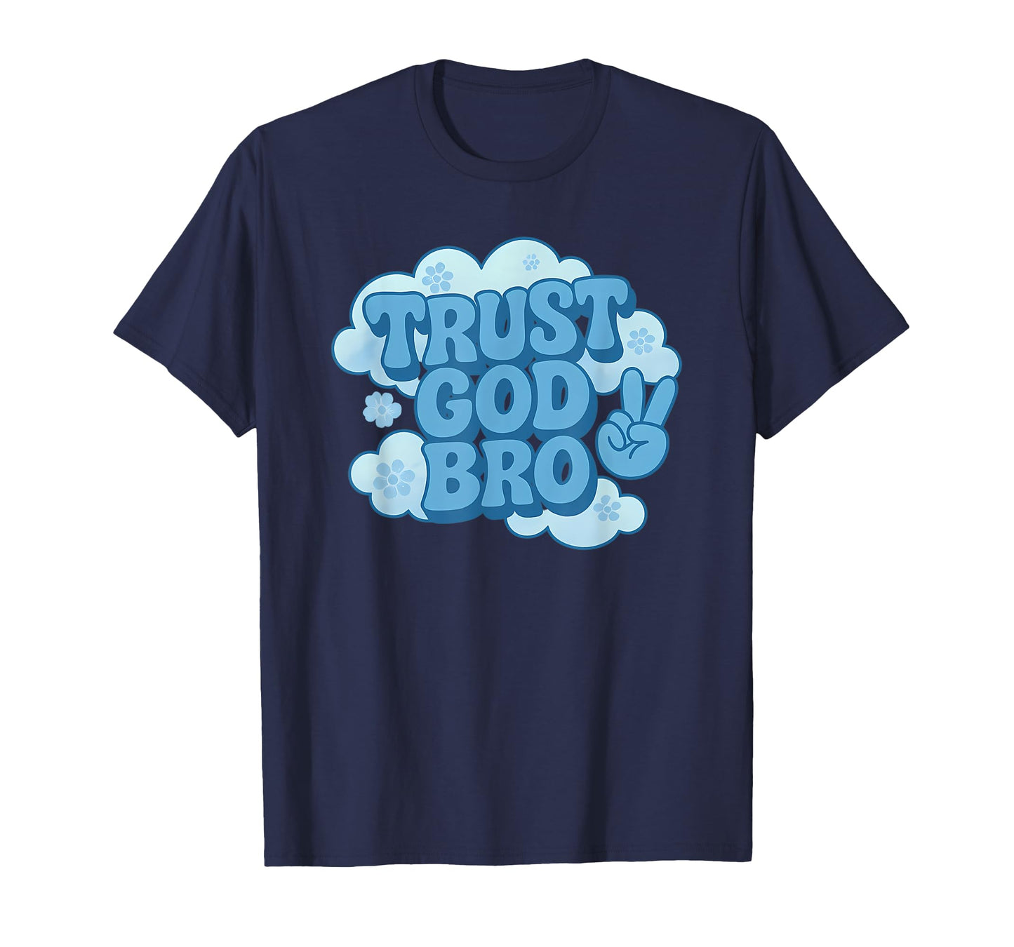 Funny Trust God Bro Retro Christian for Men and Women T-Shirt