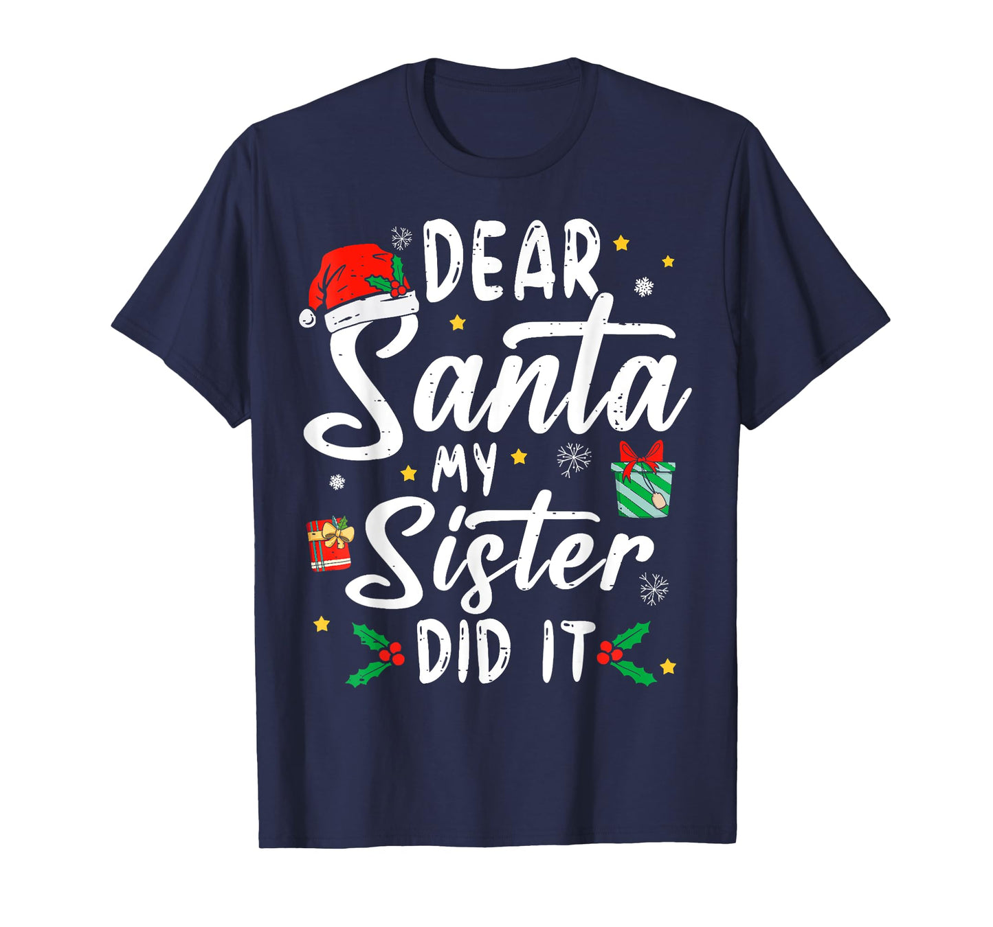 Dear Santa My Sister Did It Girls Kids Boys Funny Christmas T-Shirt