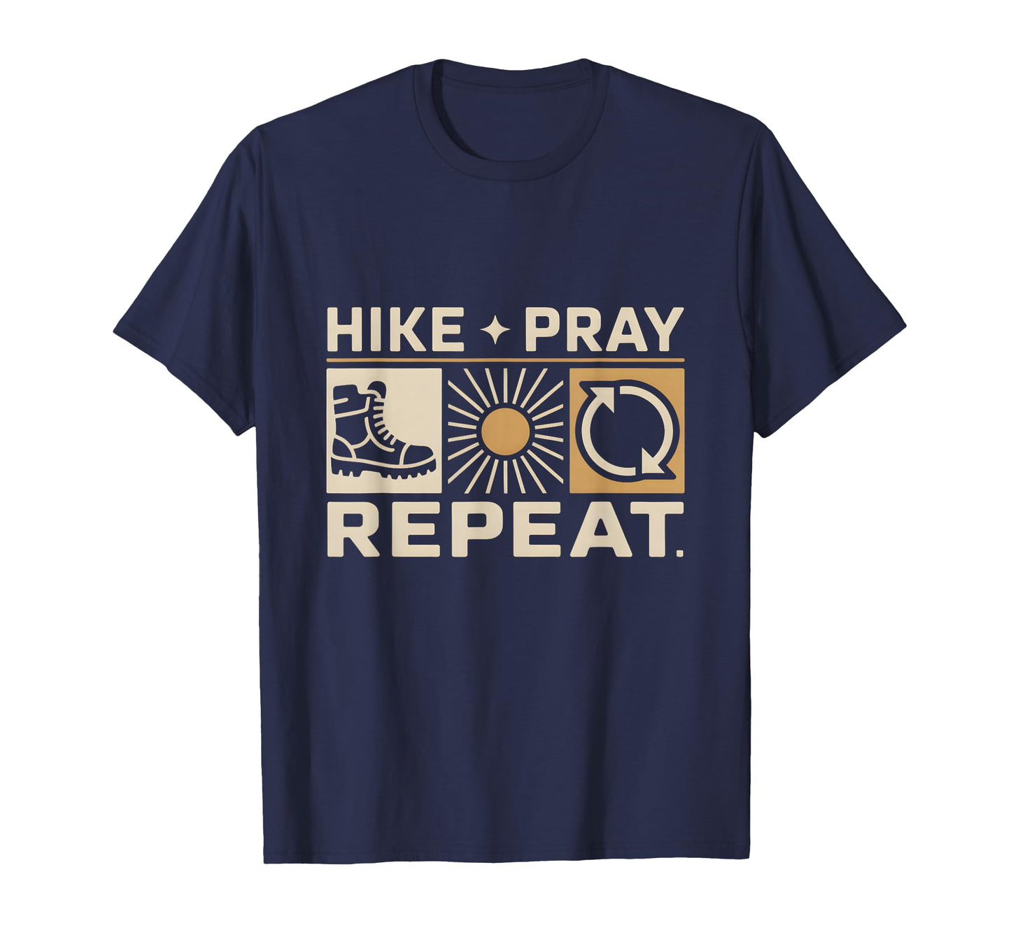 Hike Pray Repeat Spiritual Religious Christian Hiking T-Shirt