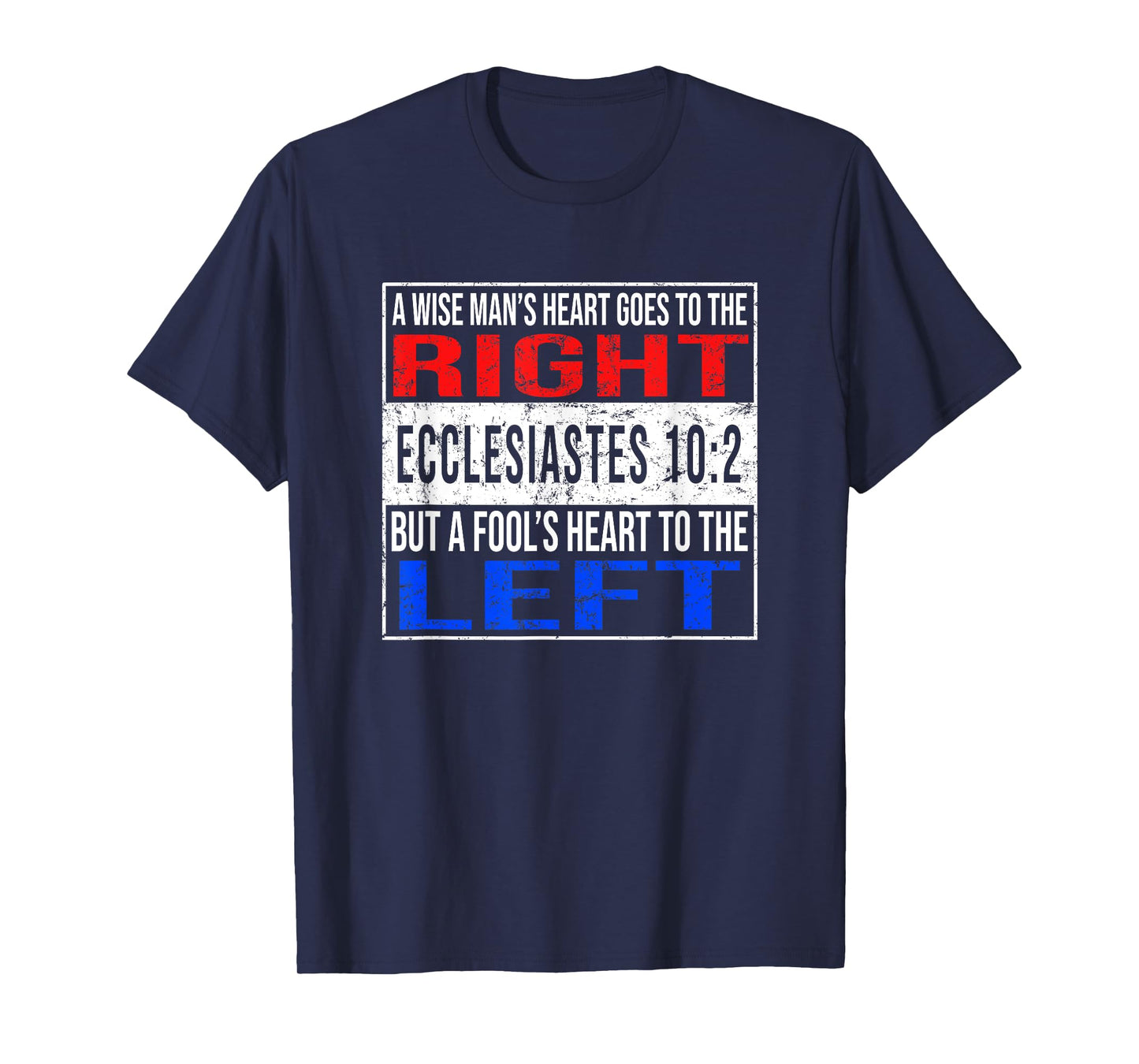 Funny Christian Ecclesiastes 10:2 Conservative Bible T-Shirt