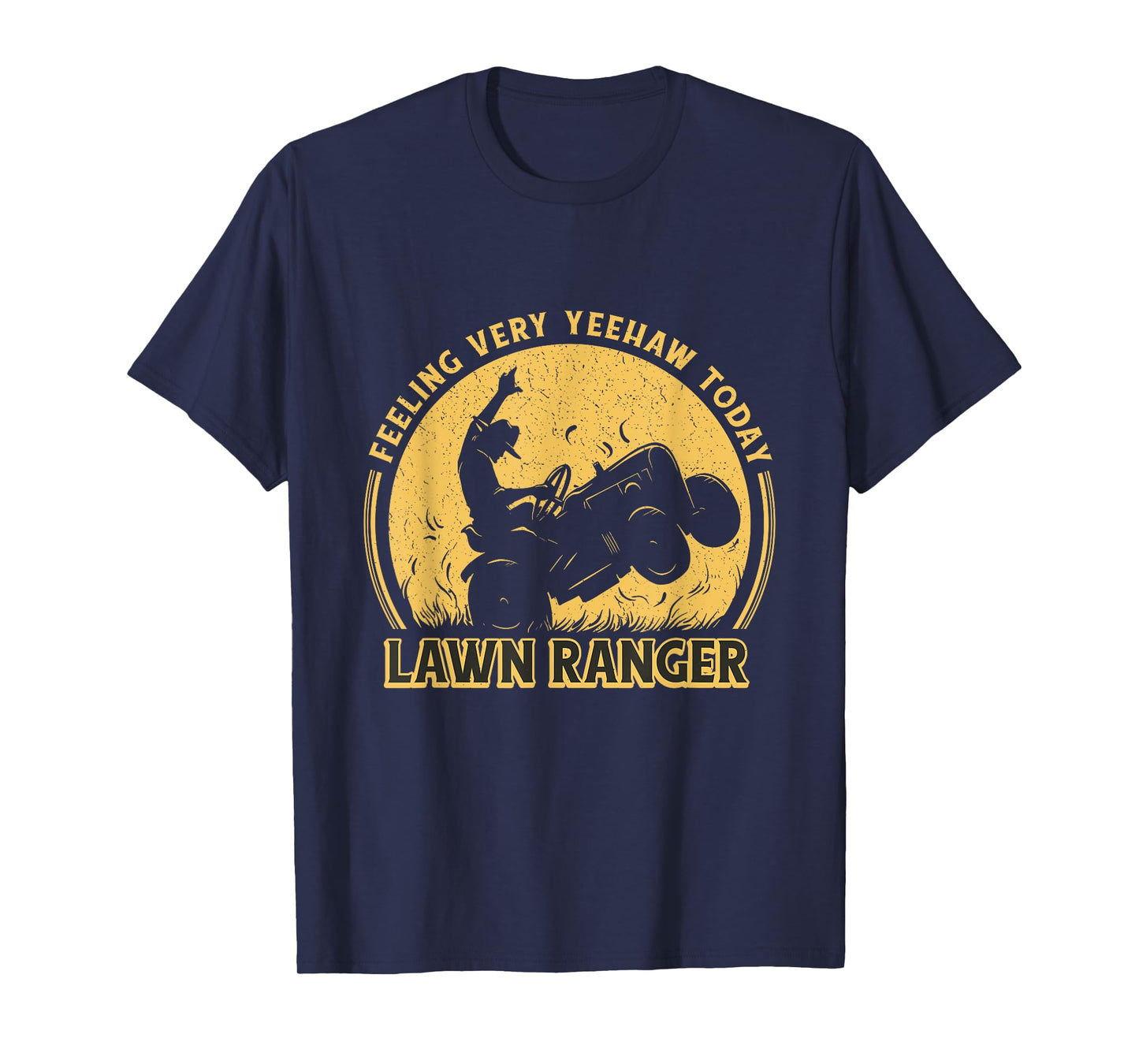 Lawn Ranger Funny Landscaping Lawn Mowing Cowboy Dad Graphic T-Shirt