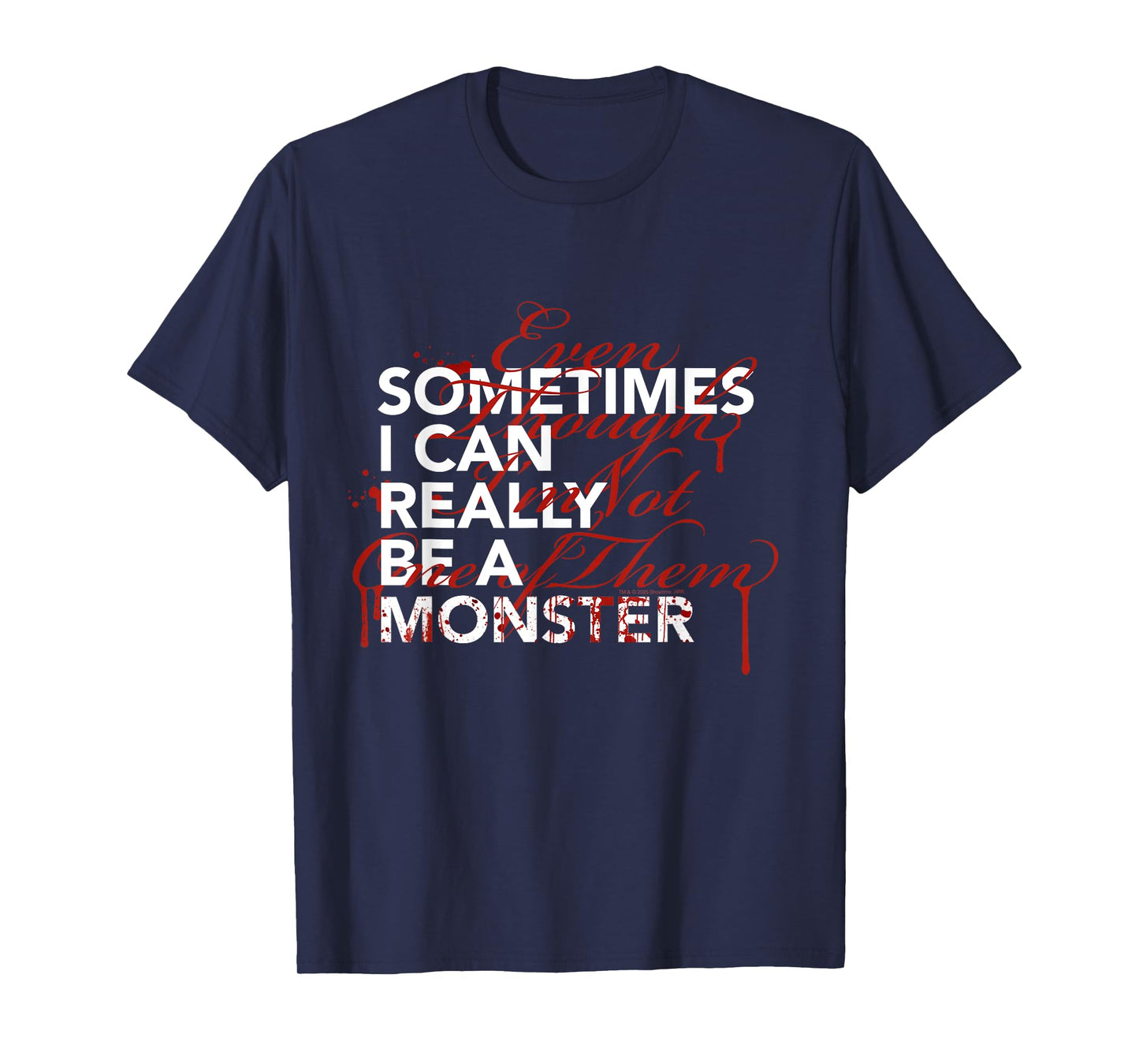 Official Dexter TV Show Sometimes I Can Really Be A Monster T-Shirt