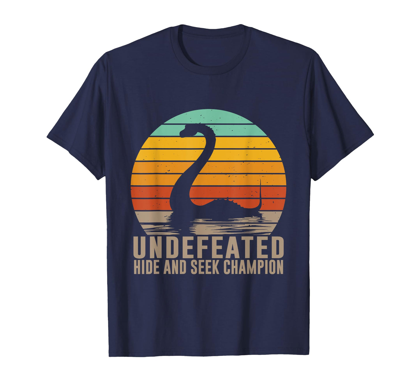 Nessie Undefeated Hide and Seek Champion Funny Loch Ness T-Shirt
