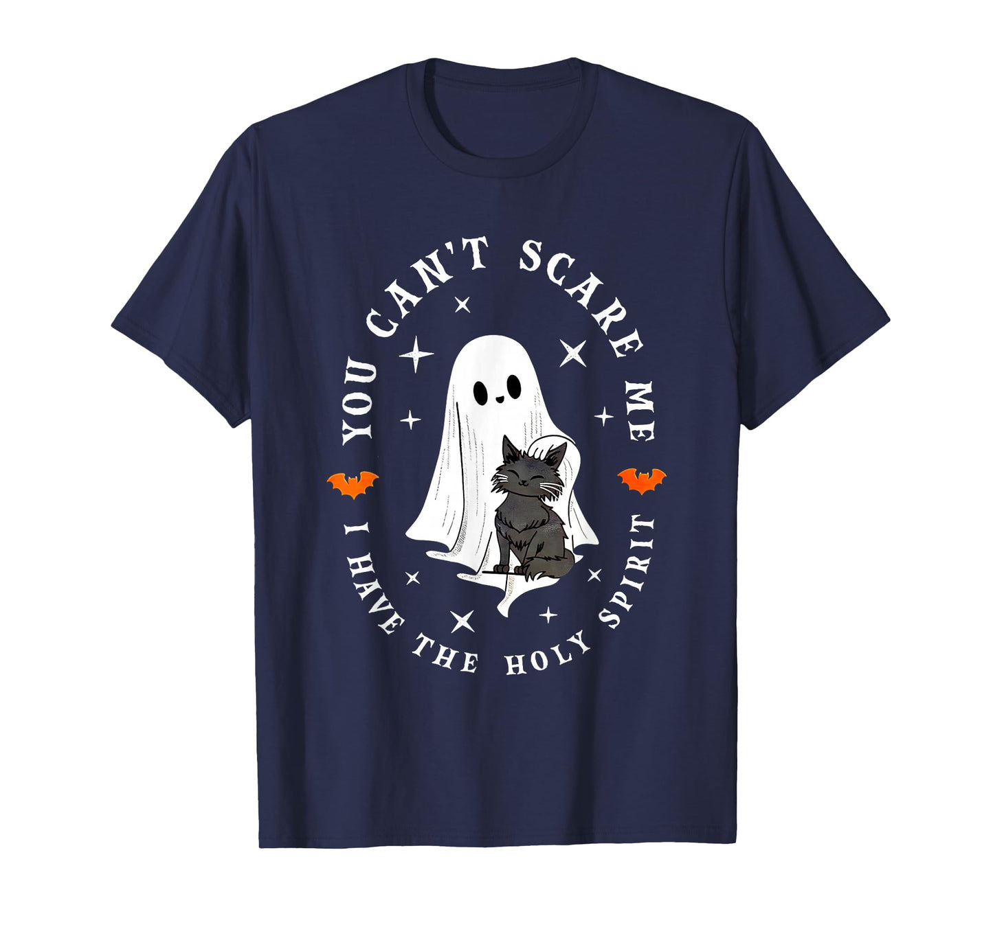You Can’t Scare Me I Have The Holy Spirit Ghost Art T-Shirt
