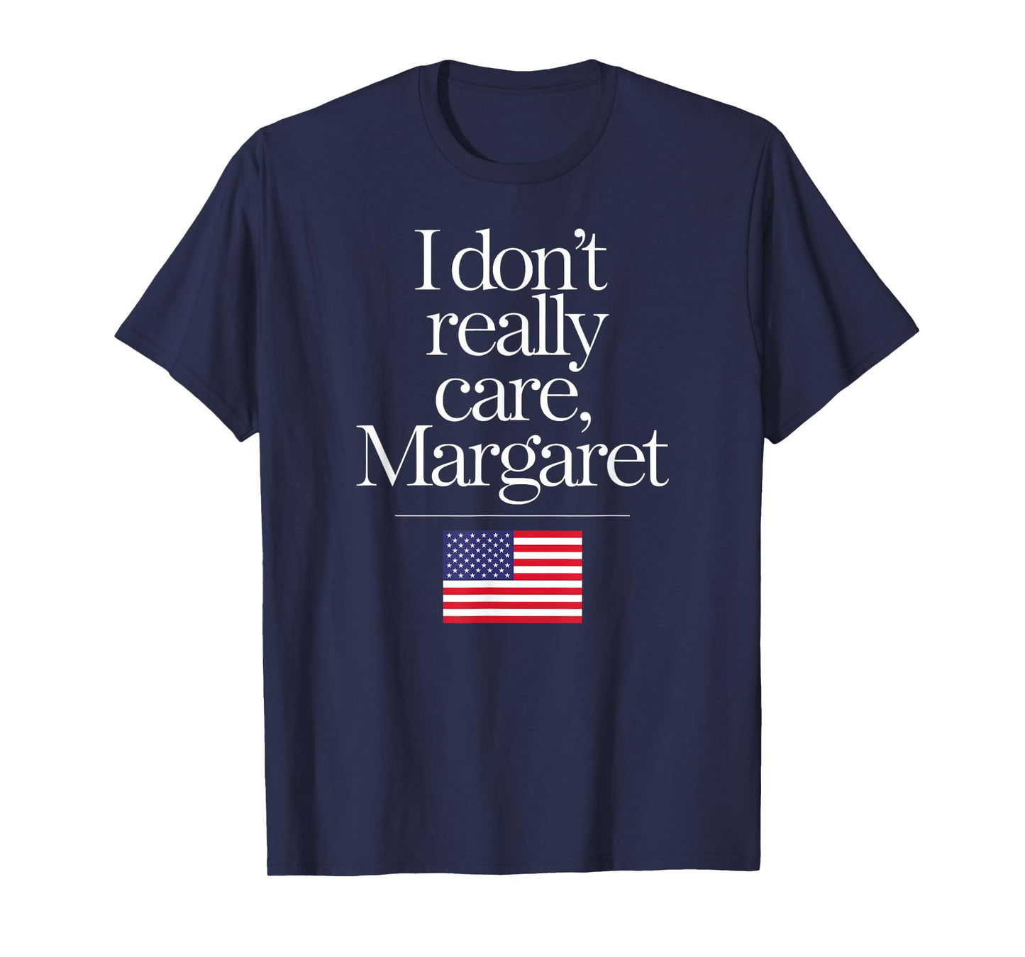 I Don't Really Care Margaret Funny Minimalist JD Vance T-Shirt