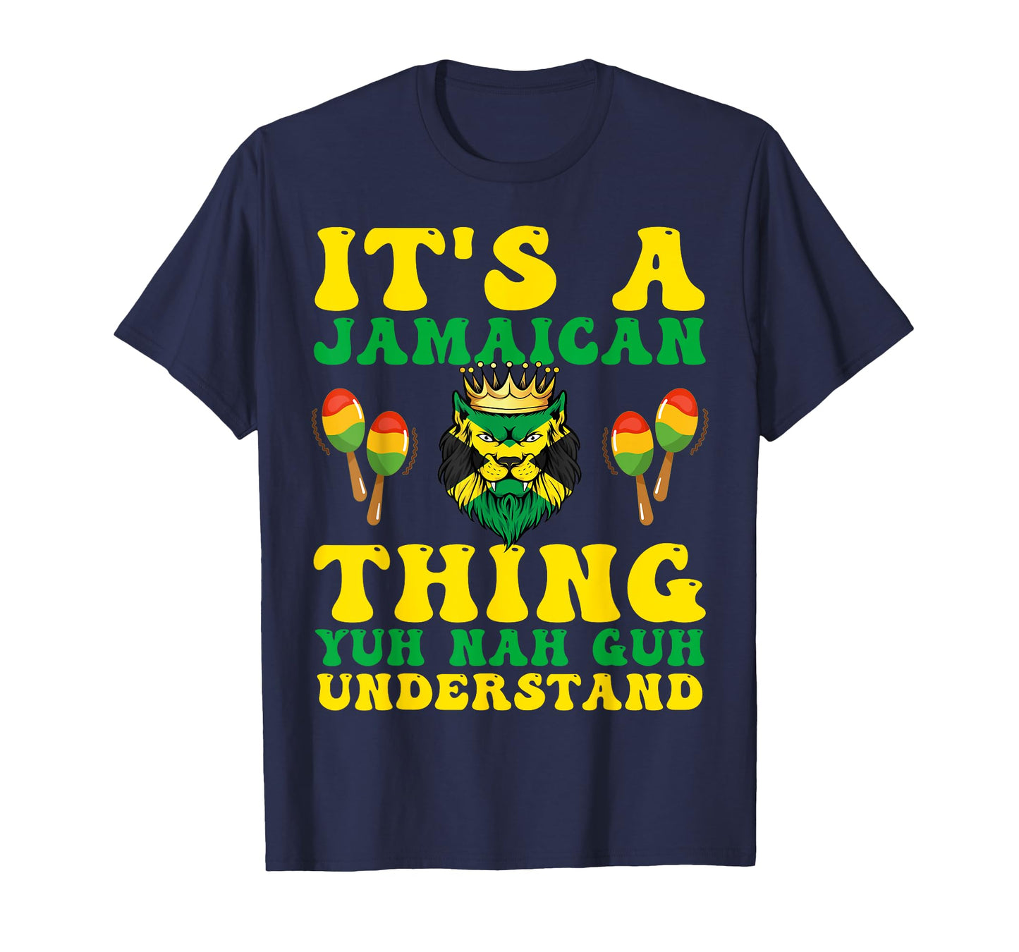 It's A Jamaican Thing Yuh Nah Guh Understand Funny Jamaica T-Shirt