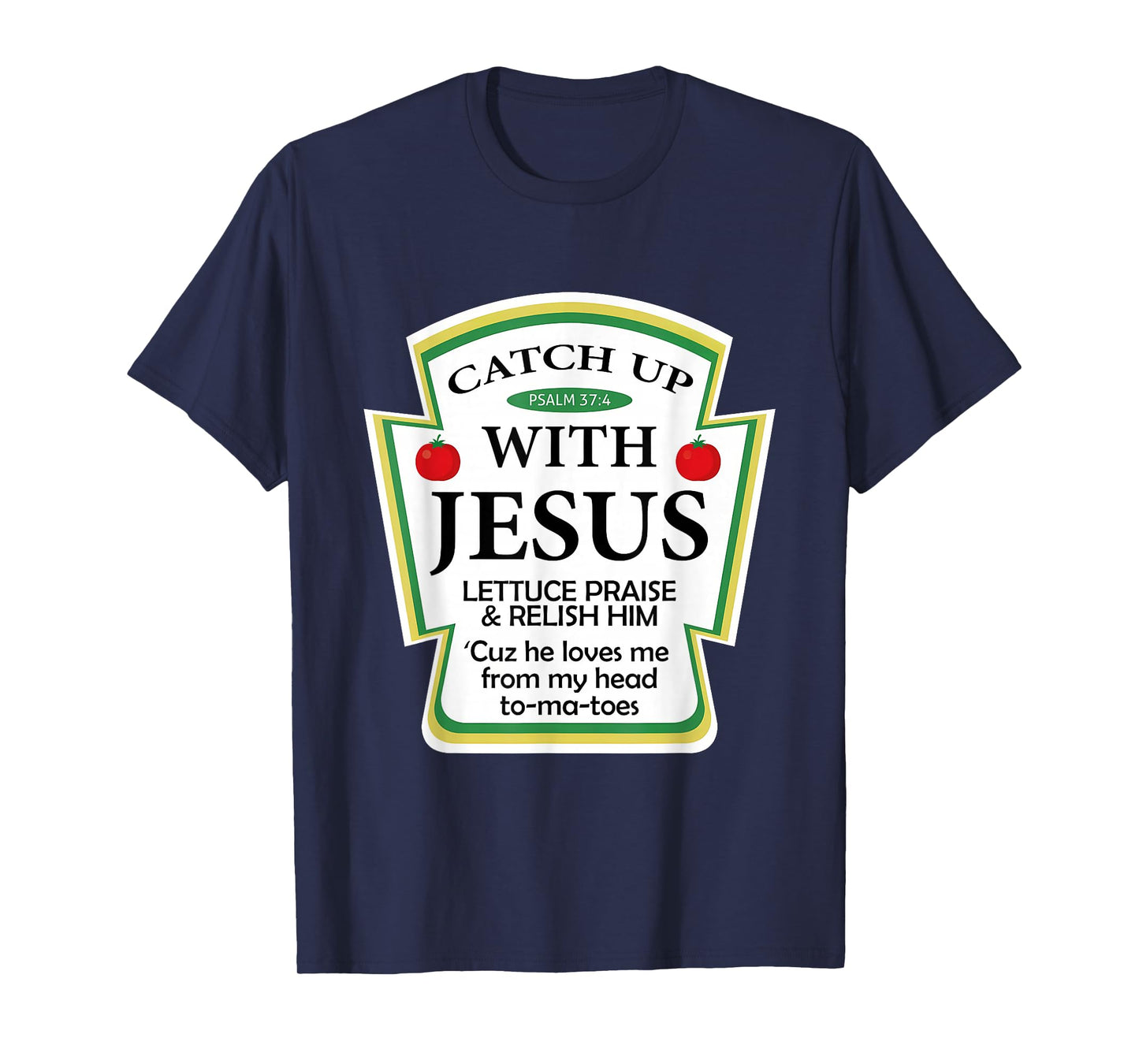 Vintage Catch Up with Jesus Ketchup Funny Christian Gifts T-Shirt