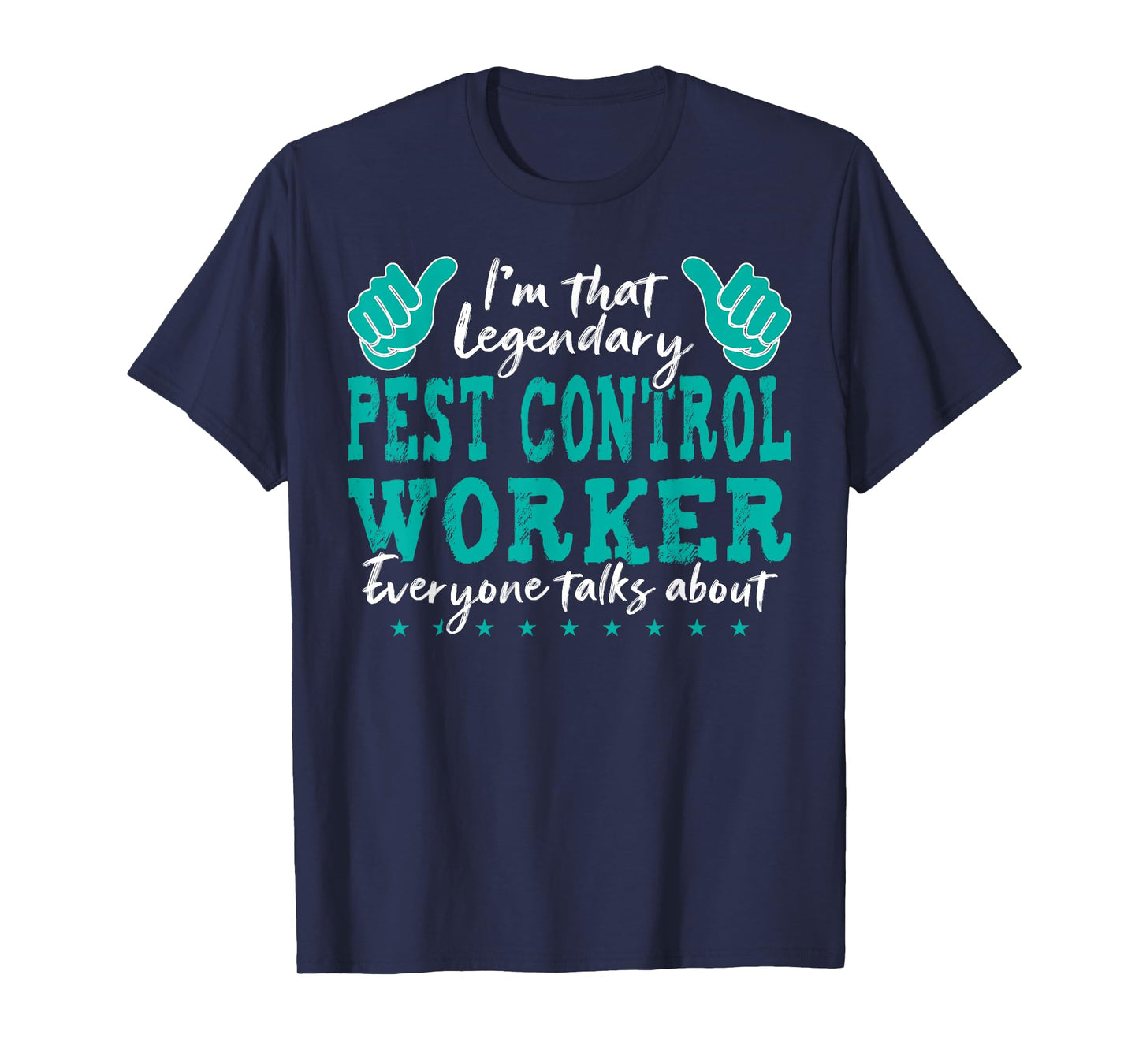 Funny Profession Quote Legendary Pest Control Worker T-Shirt