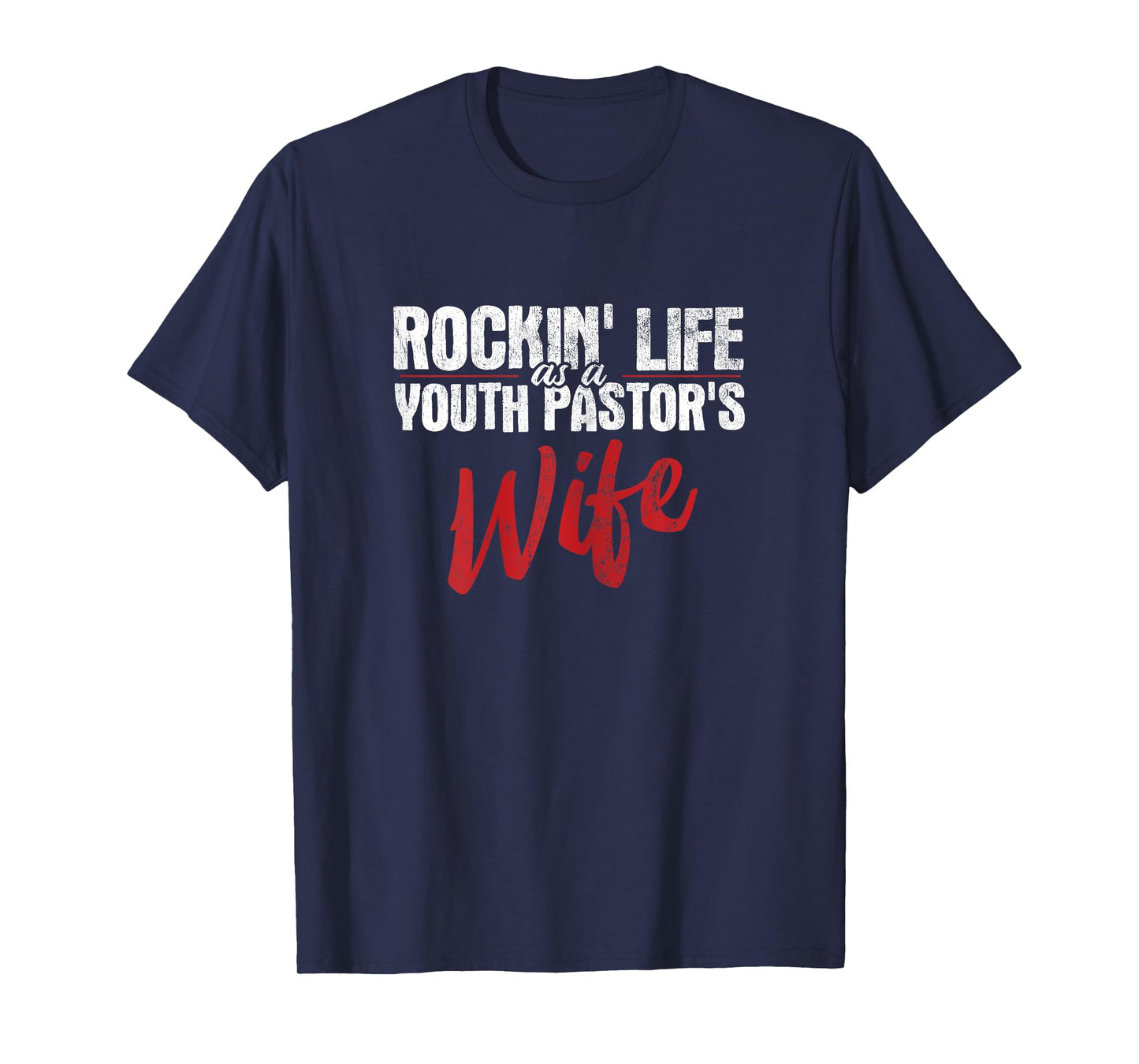Rockin Life As A Youth Pastor's Wife Christian Pastor T-Shirt