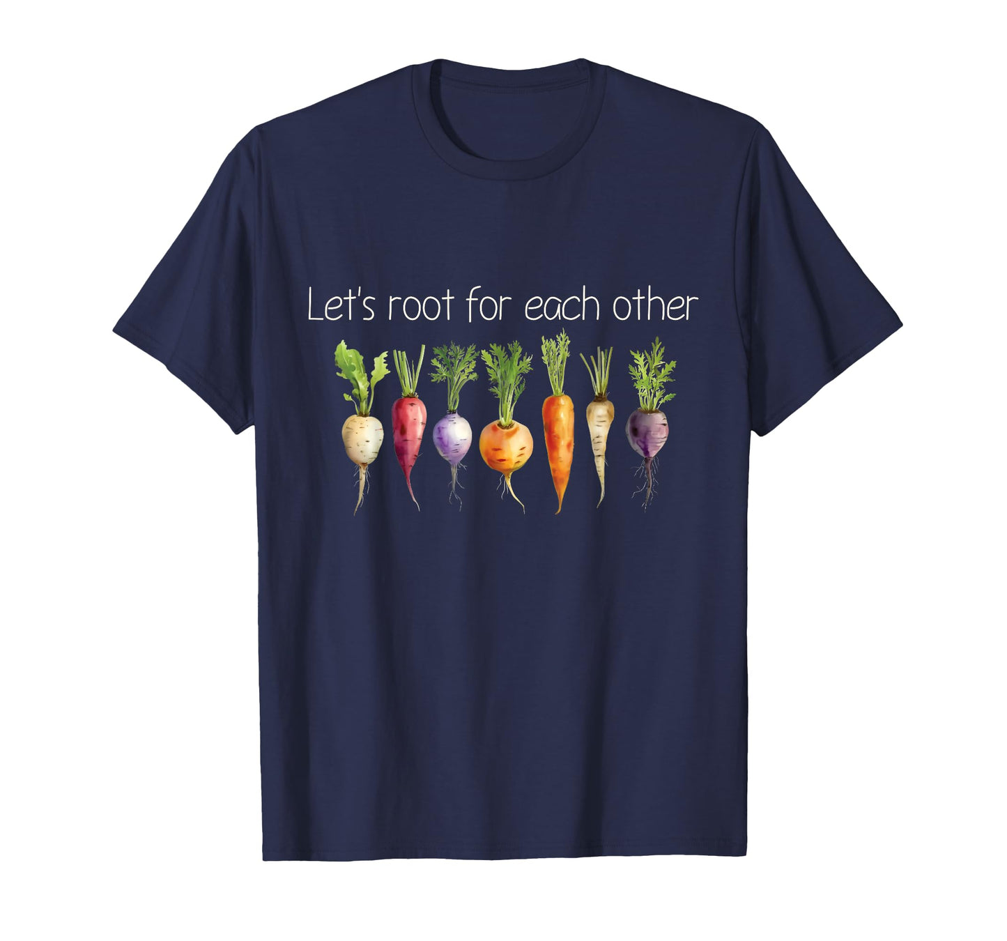 Inspirational Root Vegetables - Motivational Design T-Shirt
