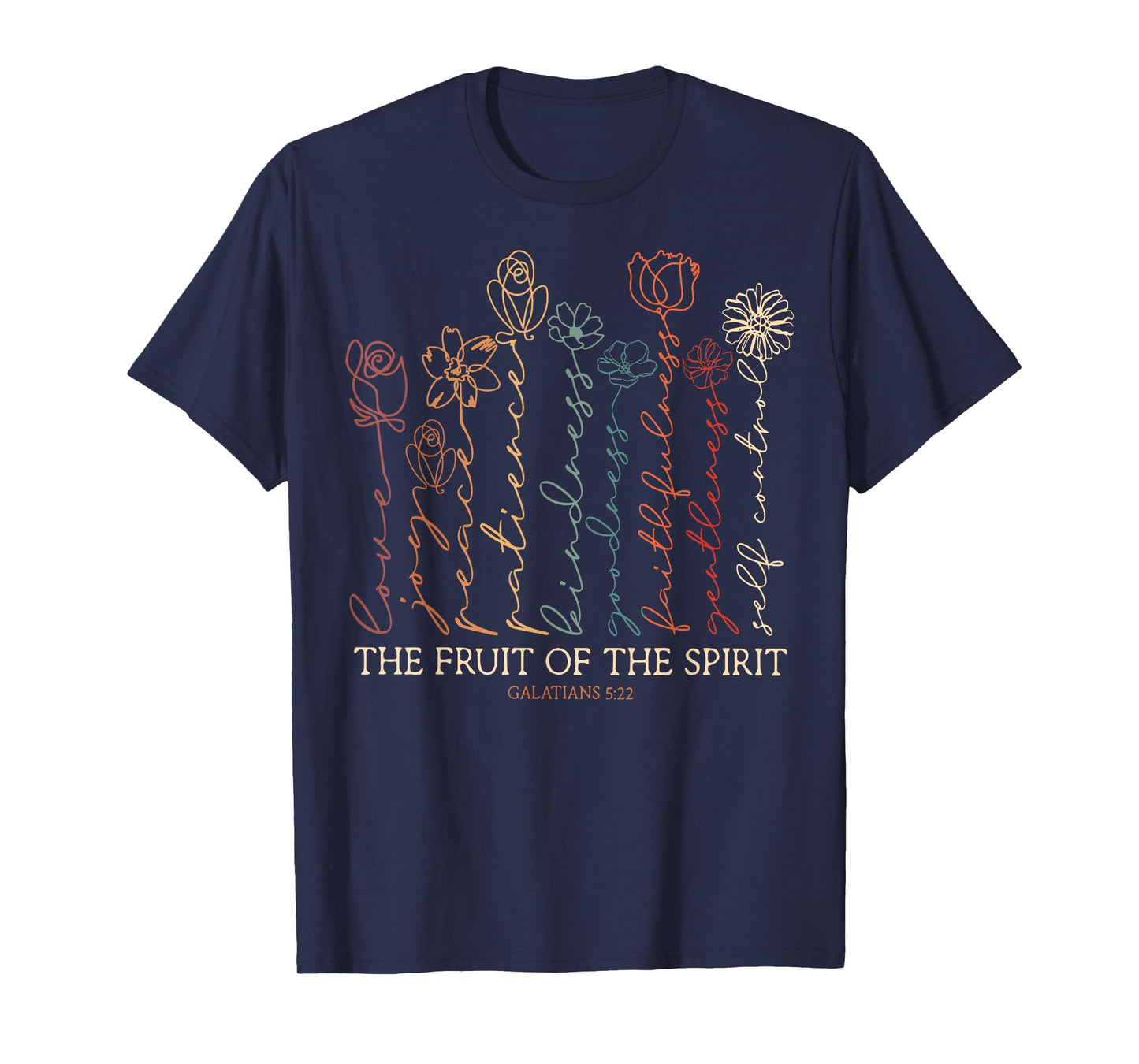 Fruits Of The Spirit Galatians 5-22 Christian Flower T-Shirt