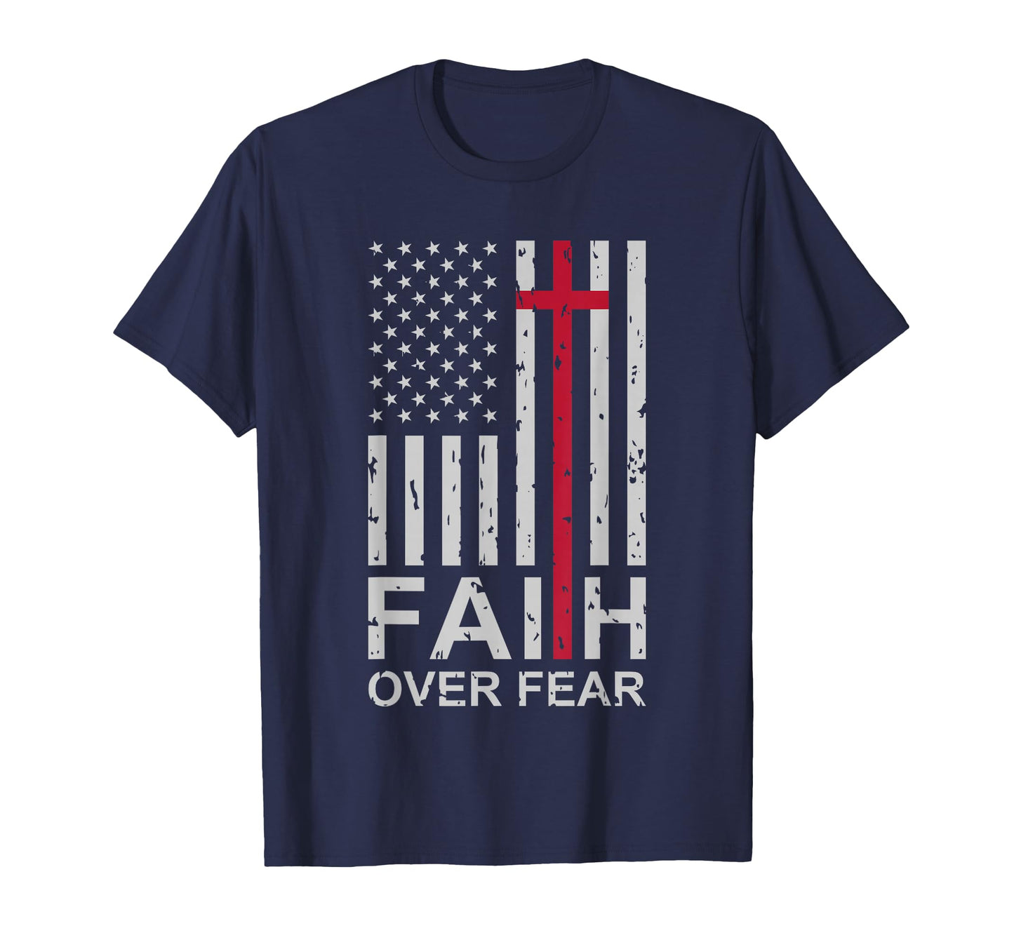 Christian Faith Over Fear US USA American Flag Religious T-Shirt